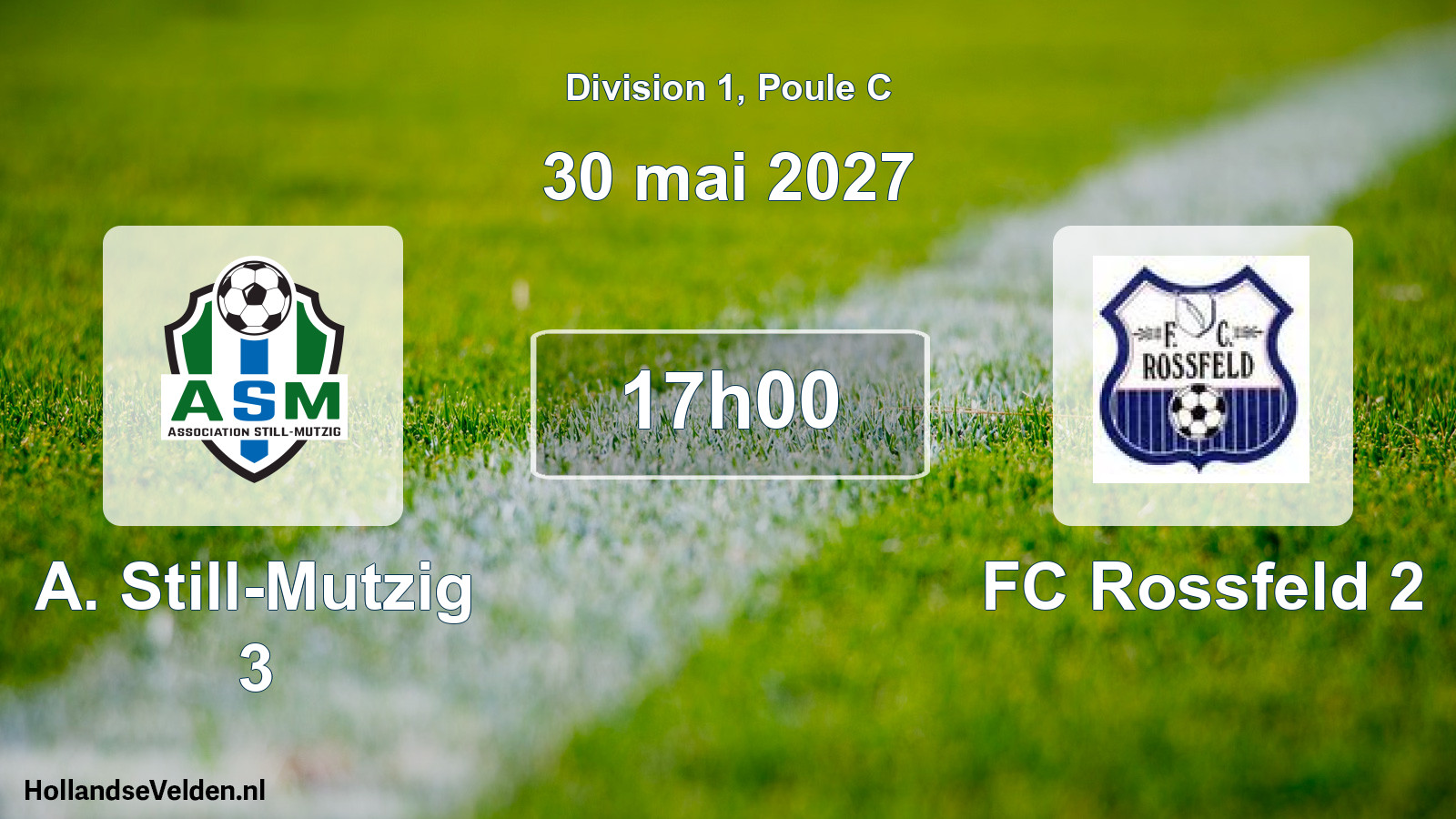 Scheduled Match: A. Still-Mutzig 3 - FC Rossfeld 2 (30 May 2027)