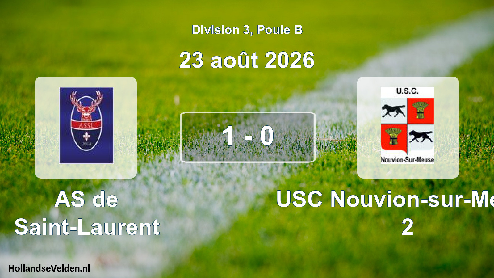 Total number of matches played: AS de Saint-Laurent - USC Nouvion-sur-Meuse 2 1 - 0 (23 August 2026)