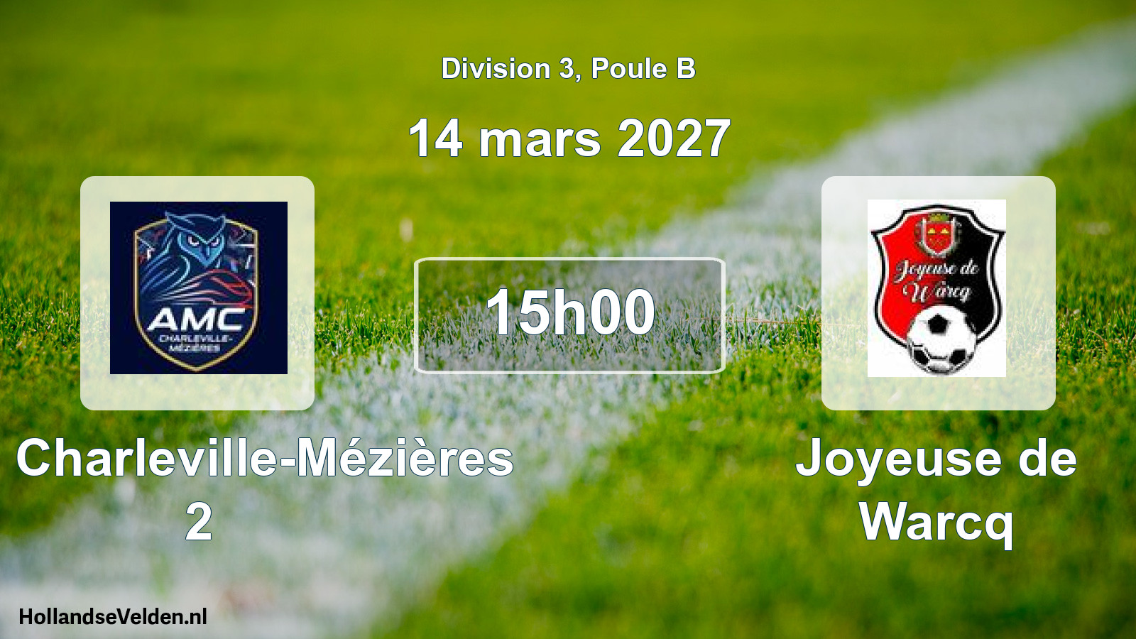 Scheduled Match: AMC Charleville-Mézières 2 - Joyeuse de Warcq (14 March 2027)
