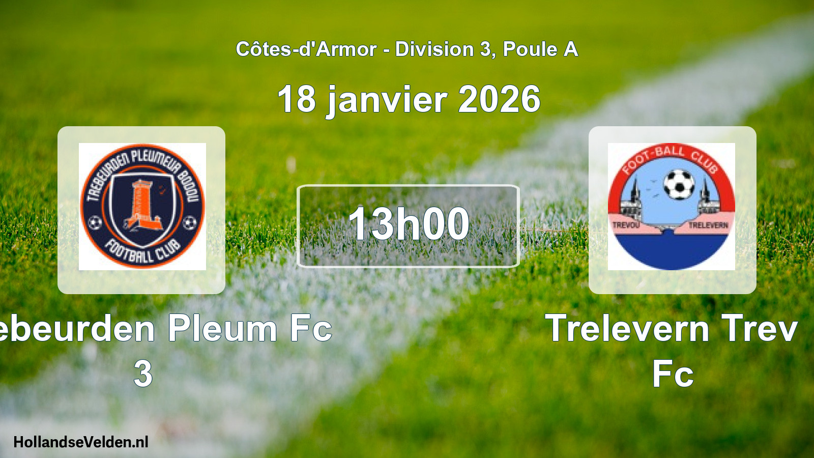 Scheduled Match: Trebeurden Pleum Fc 3 - Trelevern Trev Fc (18 January 2026)