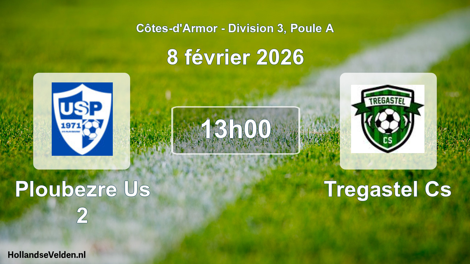 Geplande wedstrijd: Ploubezre Us 2 - Tregastel Cs (8 février 2026)