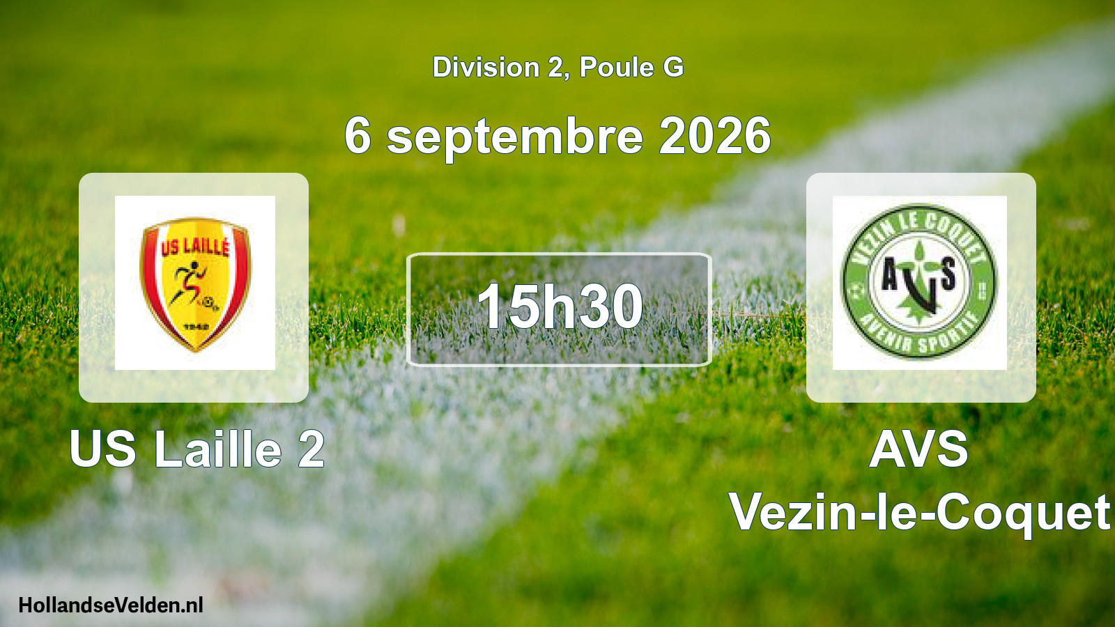 Scheduled Match: US Laille 2 - AVS Vezin-le-Coquet (6 September 2026)