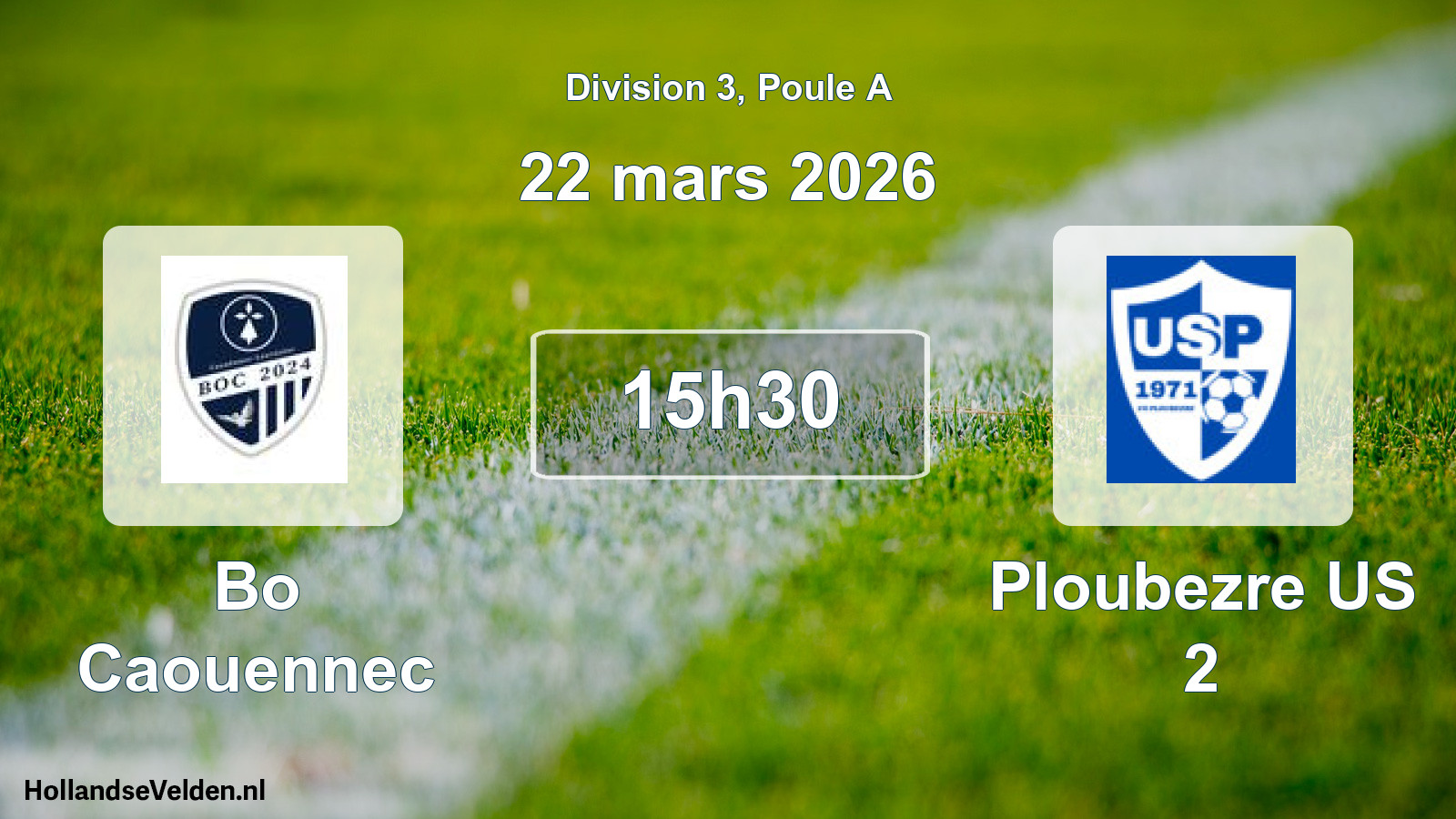 Geplande wedstrijd: Bo Caouennec - Ploubezre US 2 (22 maart 2026)