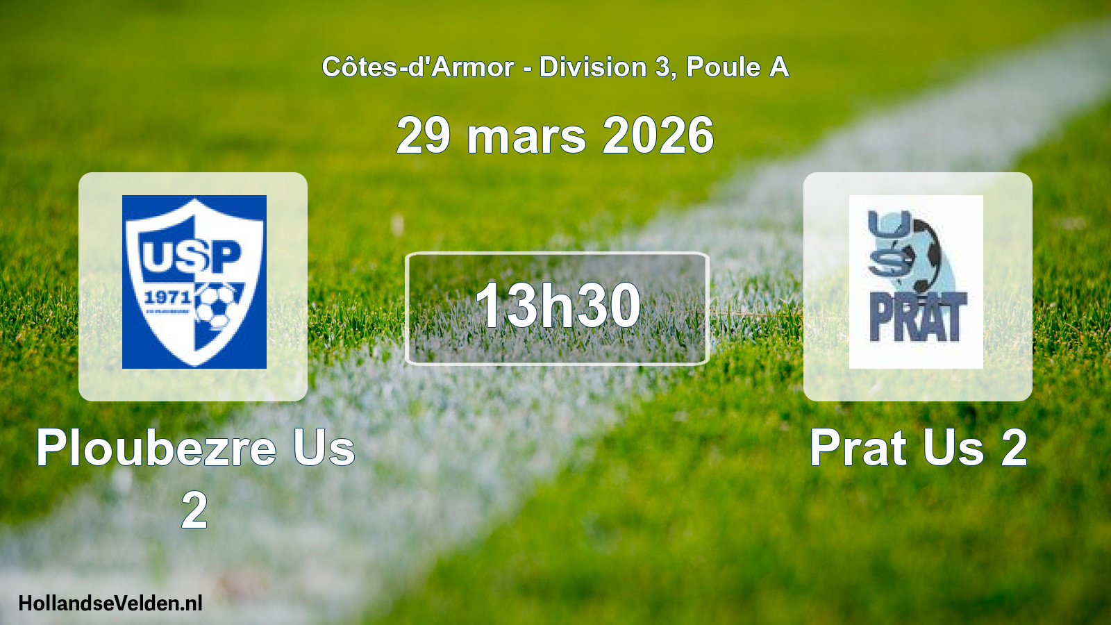Geplande wedstrijd: Ploubezre Us 2 - Prat Us 2 (29 mars 2026)