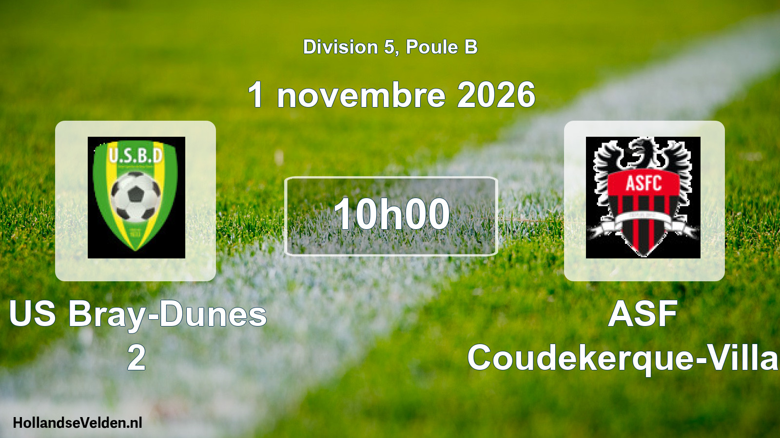 Scheduled Match: US Bray-Dunes 2 - ASF Coudekerque-Village (1 November 2026)