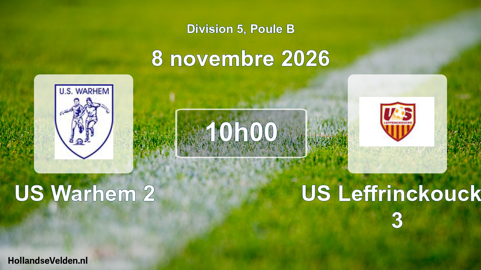 Geplande wedstrijd: US Warhem 2 - US Leffrinckoucke 3 (8 november 2026)