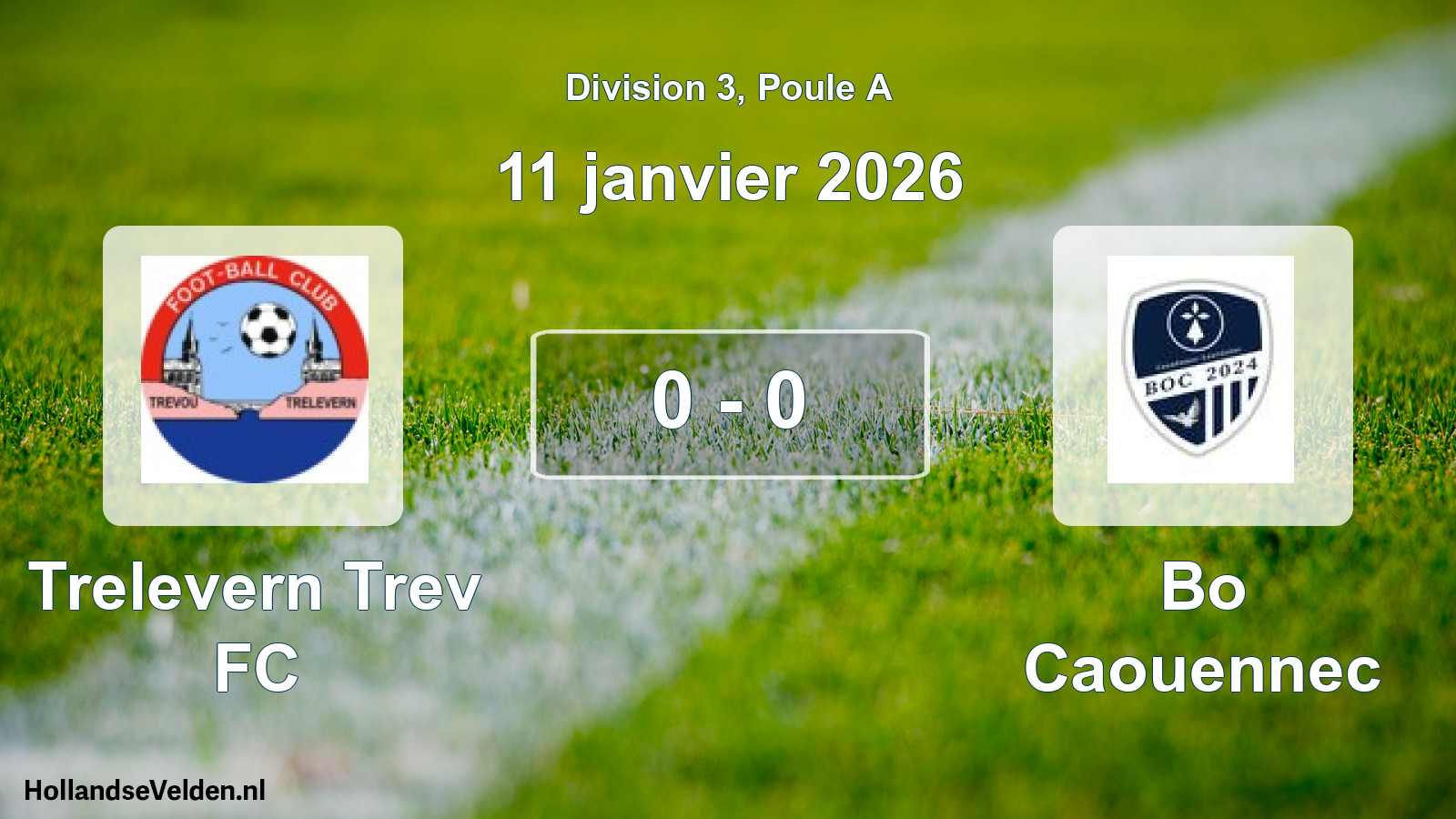 Gespeelde wedstrijd: Trelevern Trev FC - Bo Caouennec 0 - 0 (11 januari 2026)