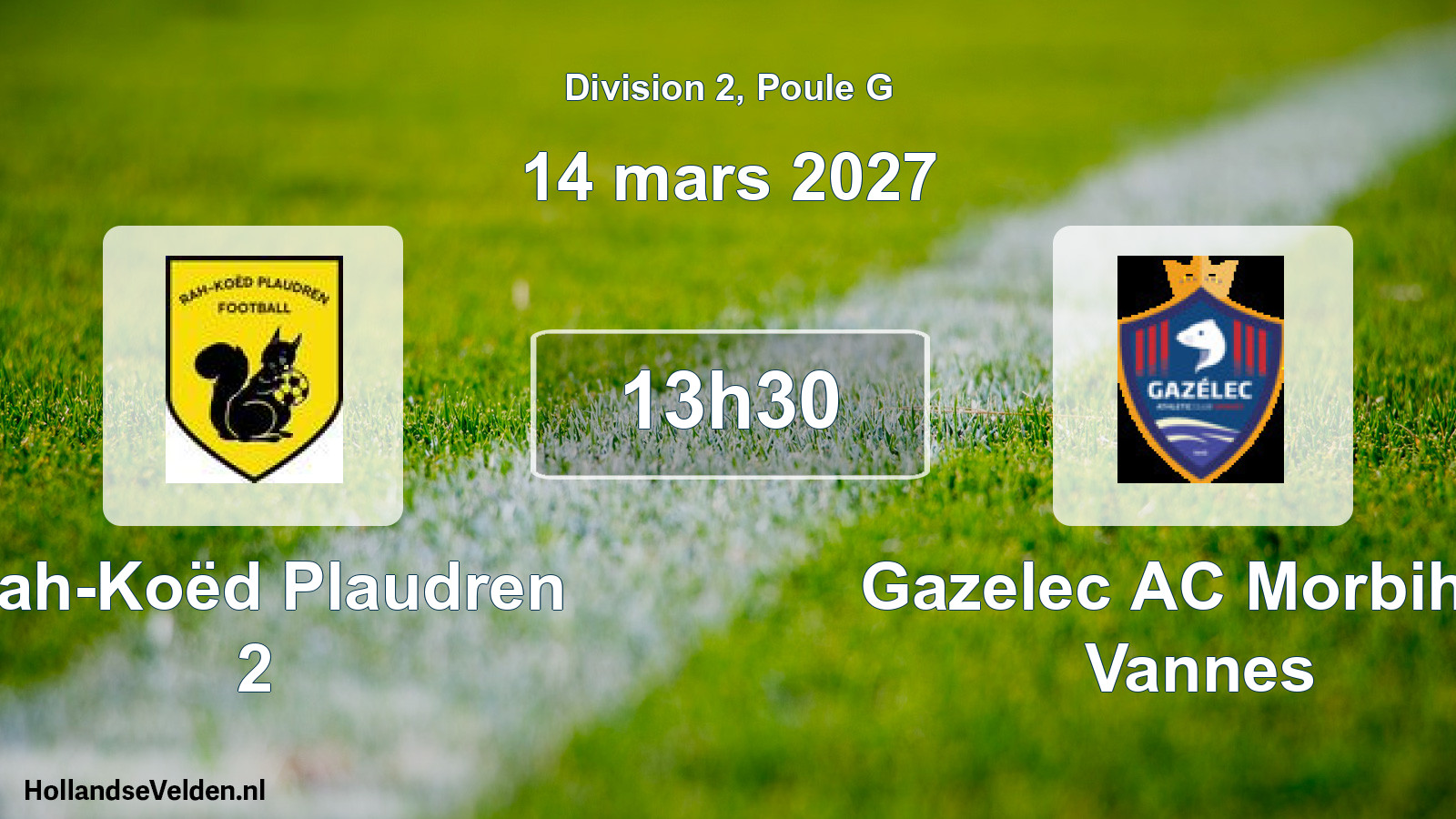 Match programmé: Rah-Koëd Plaudren 2 - Gazelec AC Morbihan Vannes (14 mars 2027)