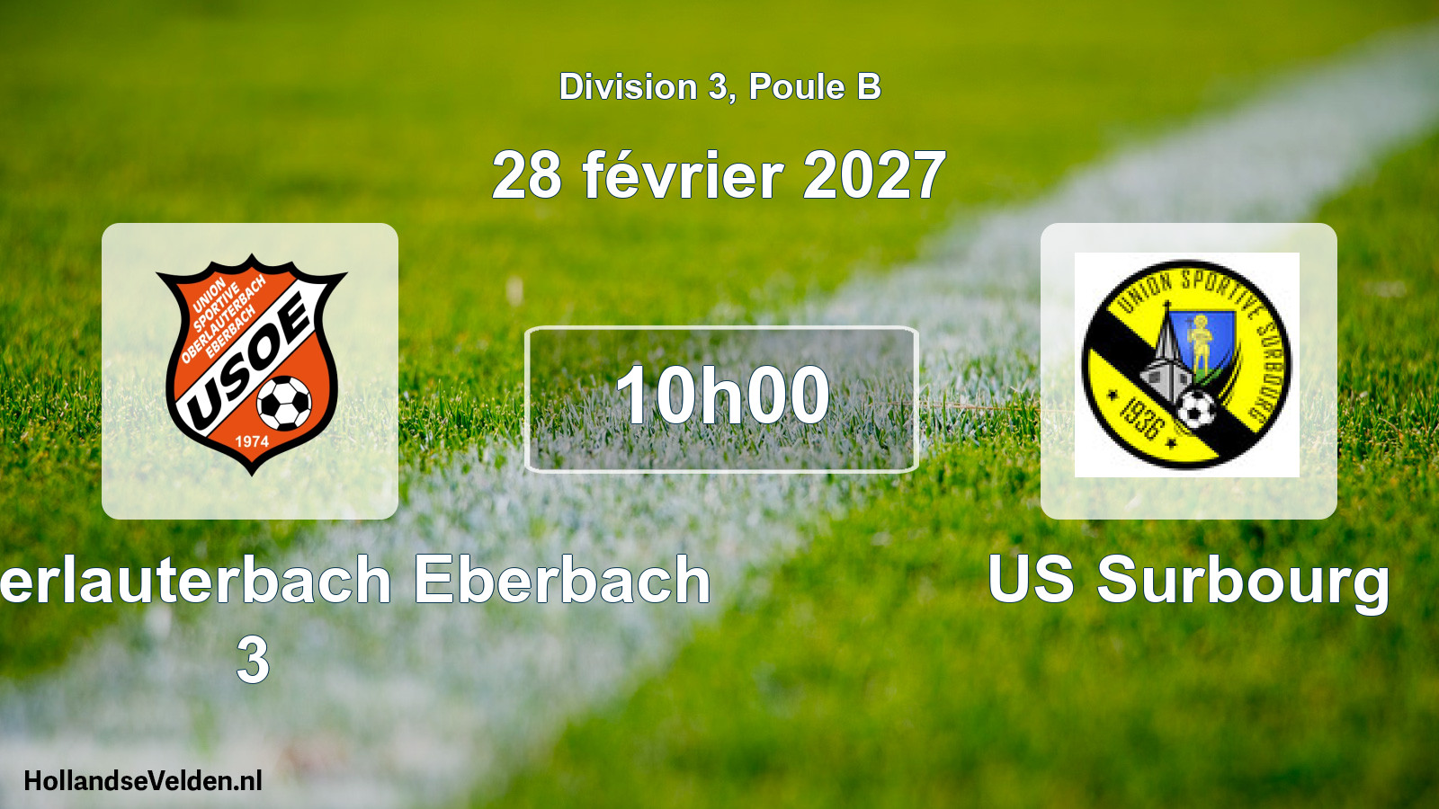 Scheduled Match: US Oberlauterbach Eberbach 3 - US Surbourg (28 February 2027)