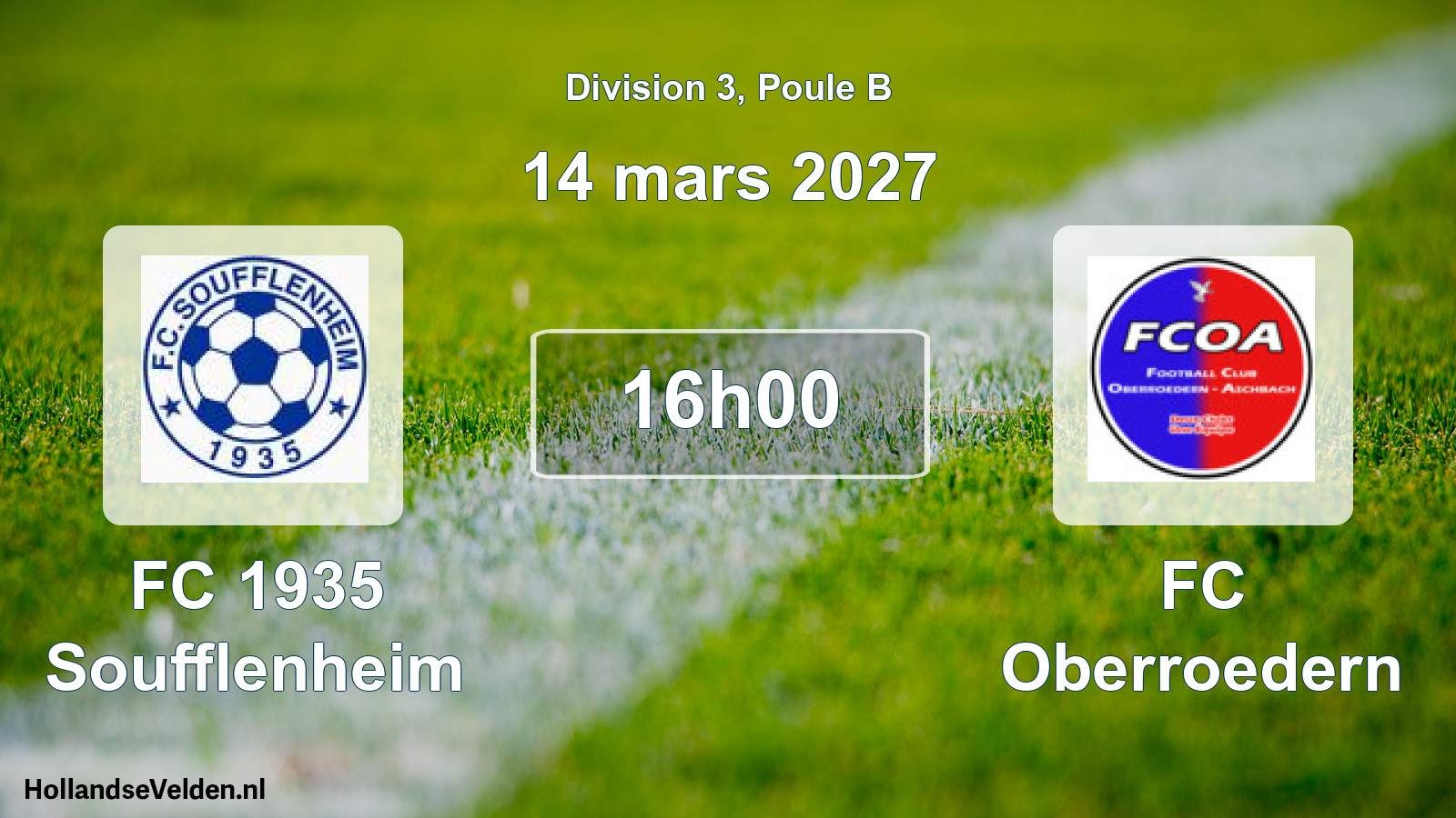 Scheduled Match: FC 1935 Soufflenheim - FC Oberroedern (14 March 2027)