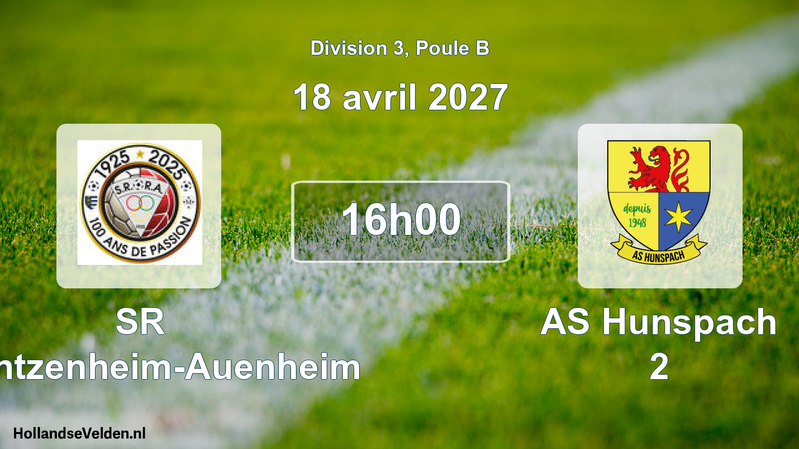 Scheduled Match: SR Rountzenheim-Auenheim - AS Hunspach 2 (18 April 2027)