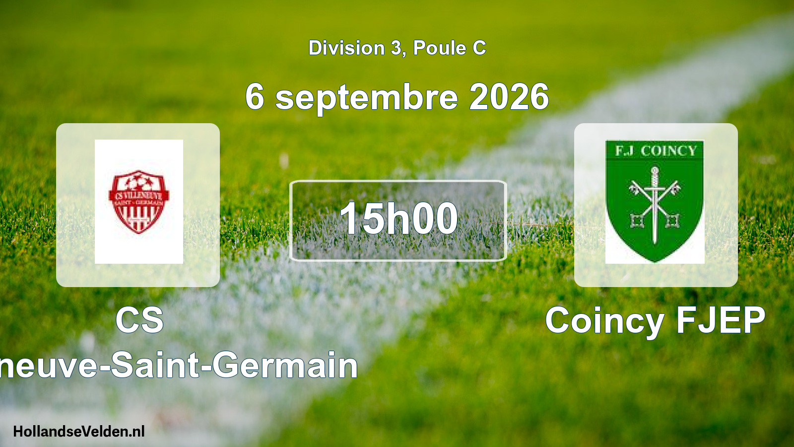 Scheduled Match: CS Villeneuve-Saint-Germain - Coincy FJEP (6 September 2026)