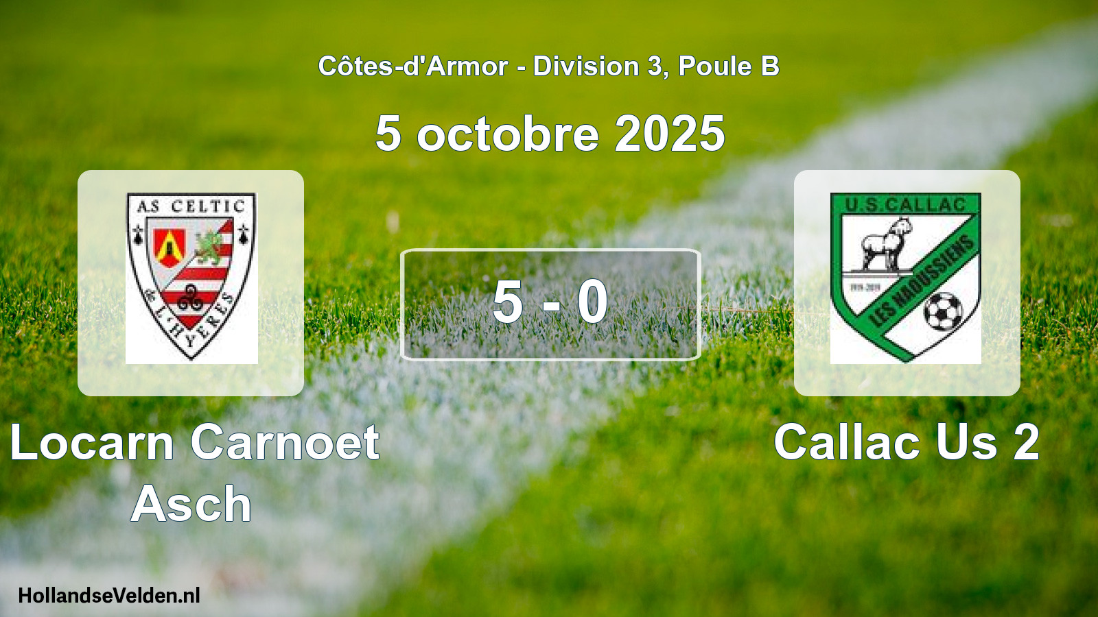 Gespeelde wedstrijd: Locarn Carnoet Asch - Callac Us 2 5 - 0 (5 octobre 2025)