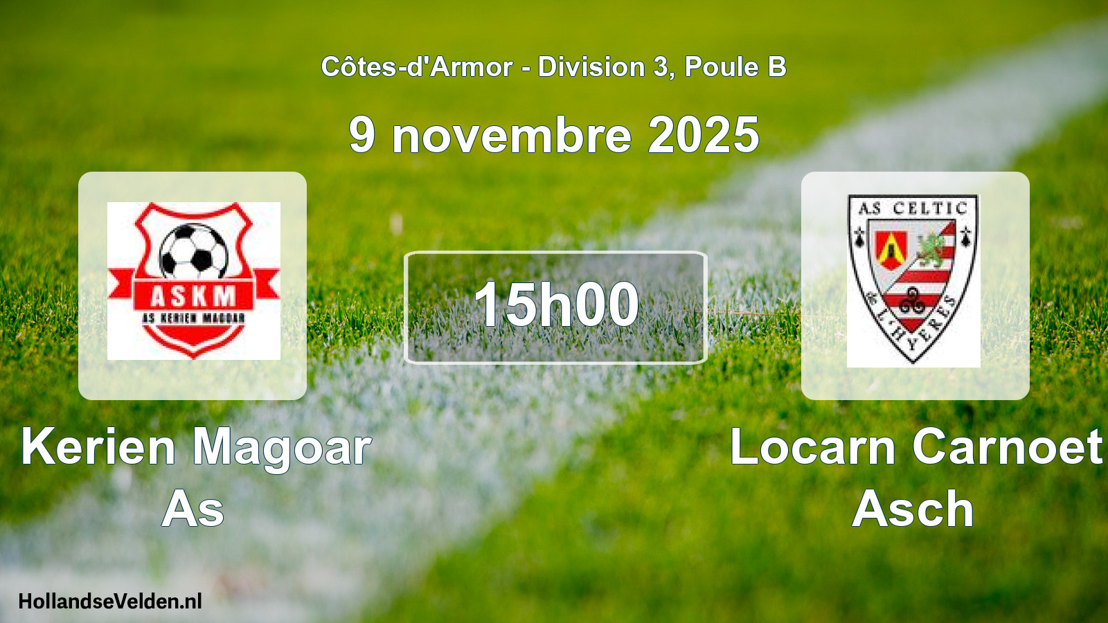 Geplande wedstrijd: Kerien Magoar As - Locarn Carnoet Asch (9 november 2025)