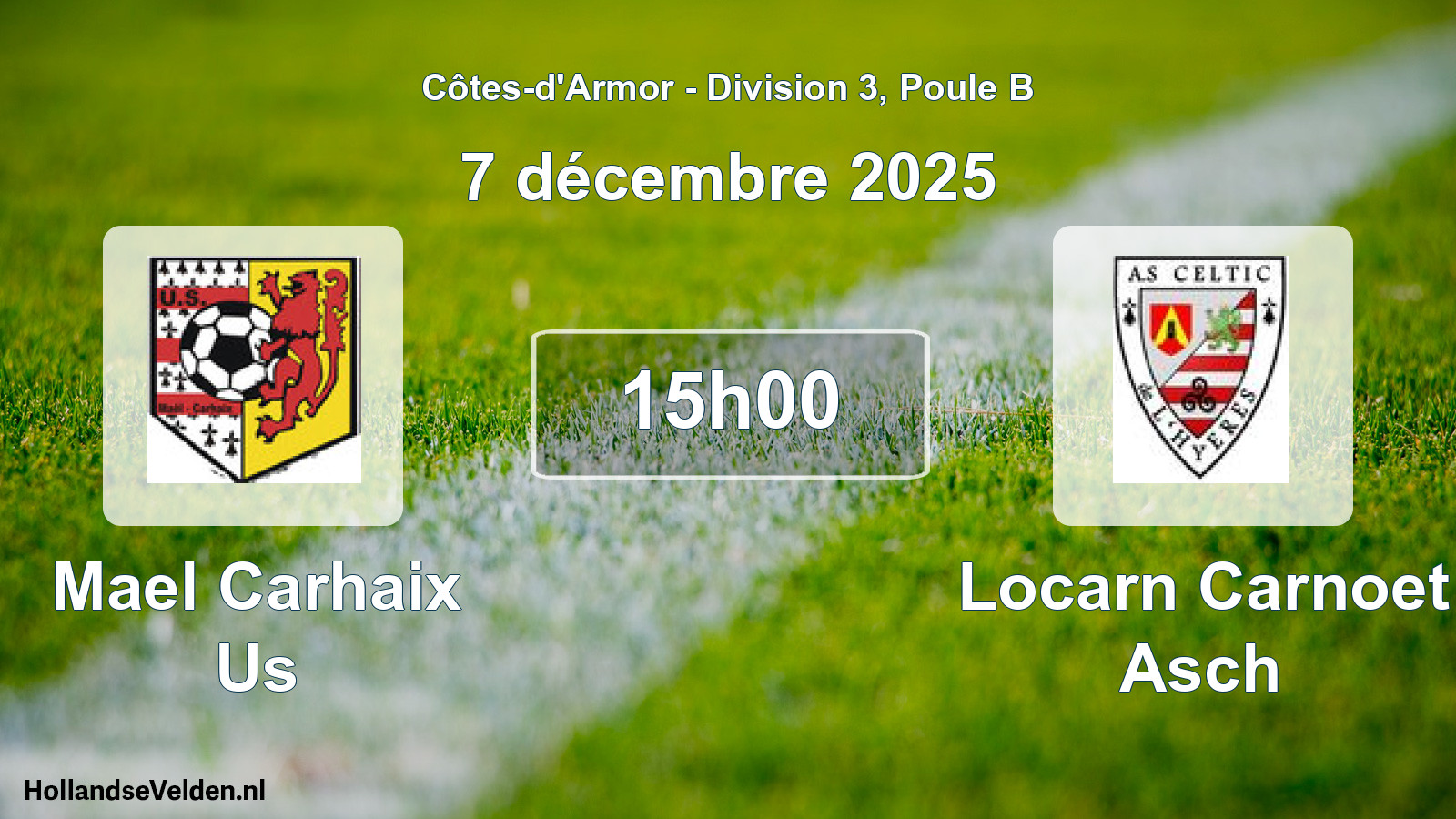Scheduled Match: Mael Carhaix Us - Locarn Carnoet Asch (7 December 2025)