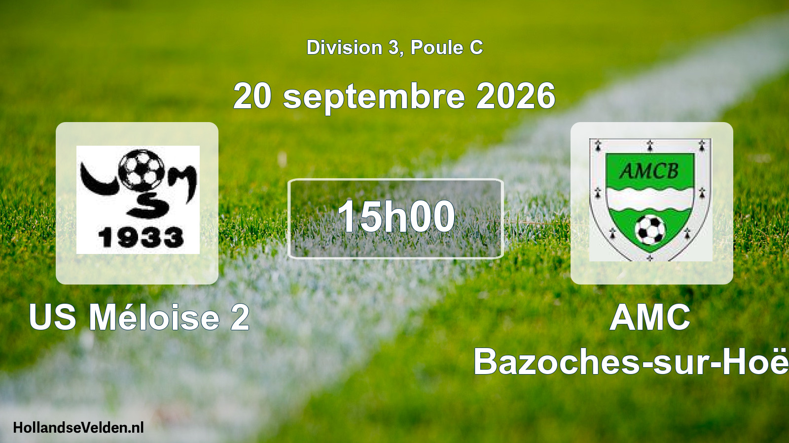 Scheduled Match: US Méloise 2 - AMC Bazoches-sur-Hoëne (20 September 2026)