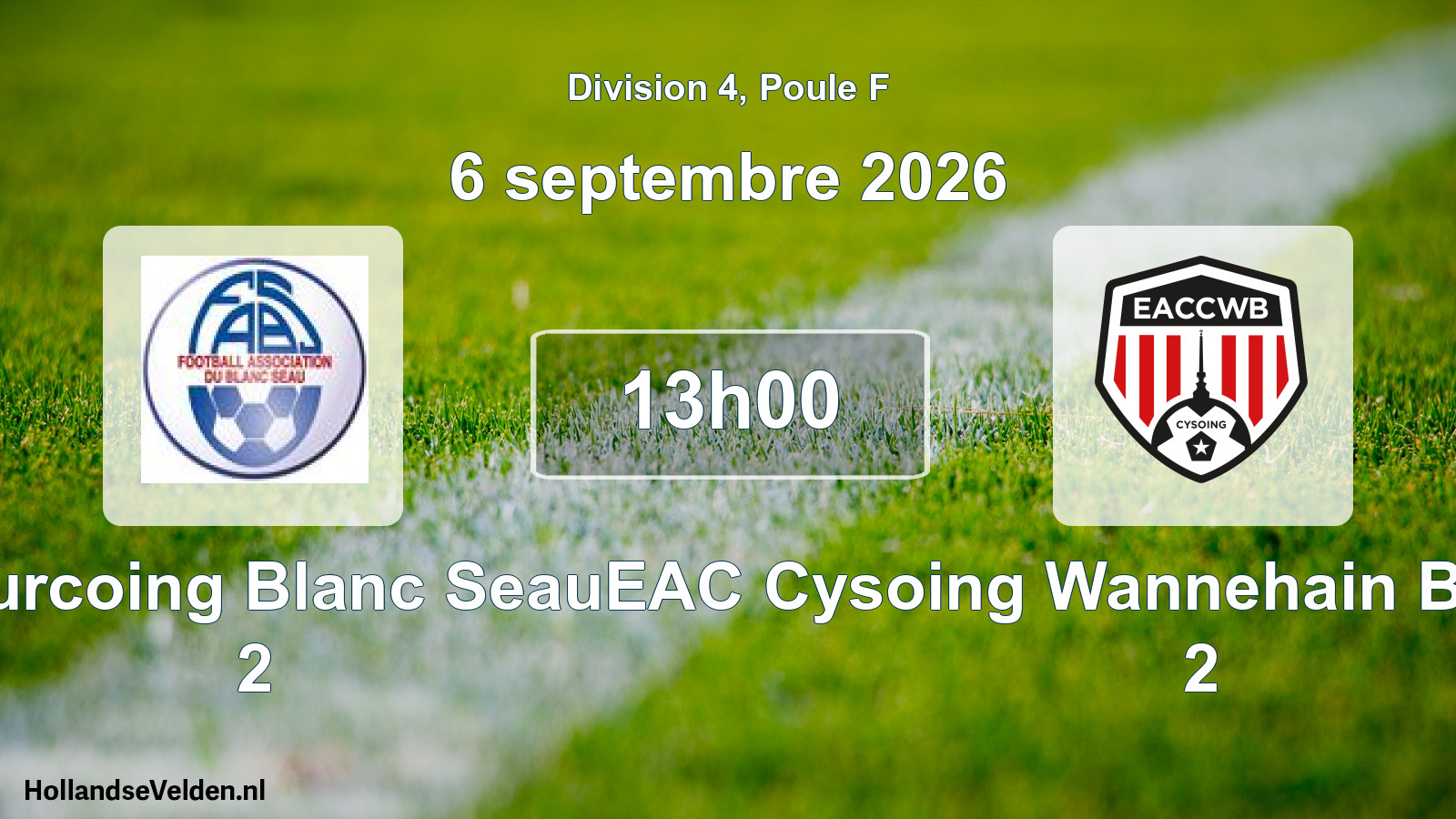 Scheduled Match: Tourcoing Blanc Seau 2 - EAC Cysoing Wannehain Bourghelles 2 (6 September 2026)