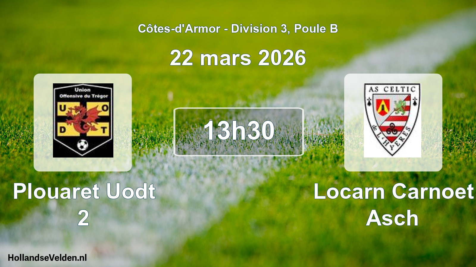 Geplande wedstrijd: Plouaret Uodt 2 - Locarn Carnoet Asch (22 mars 2026)
