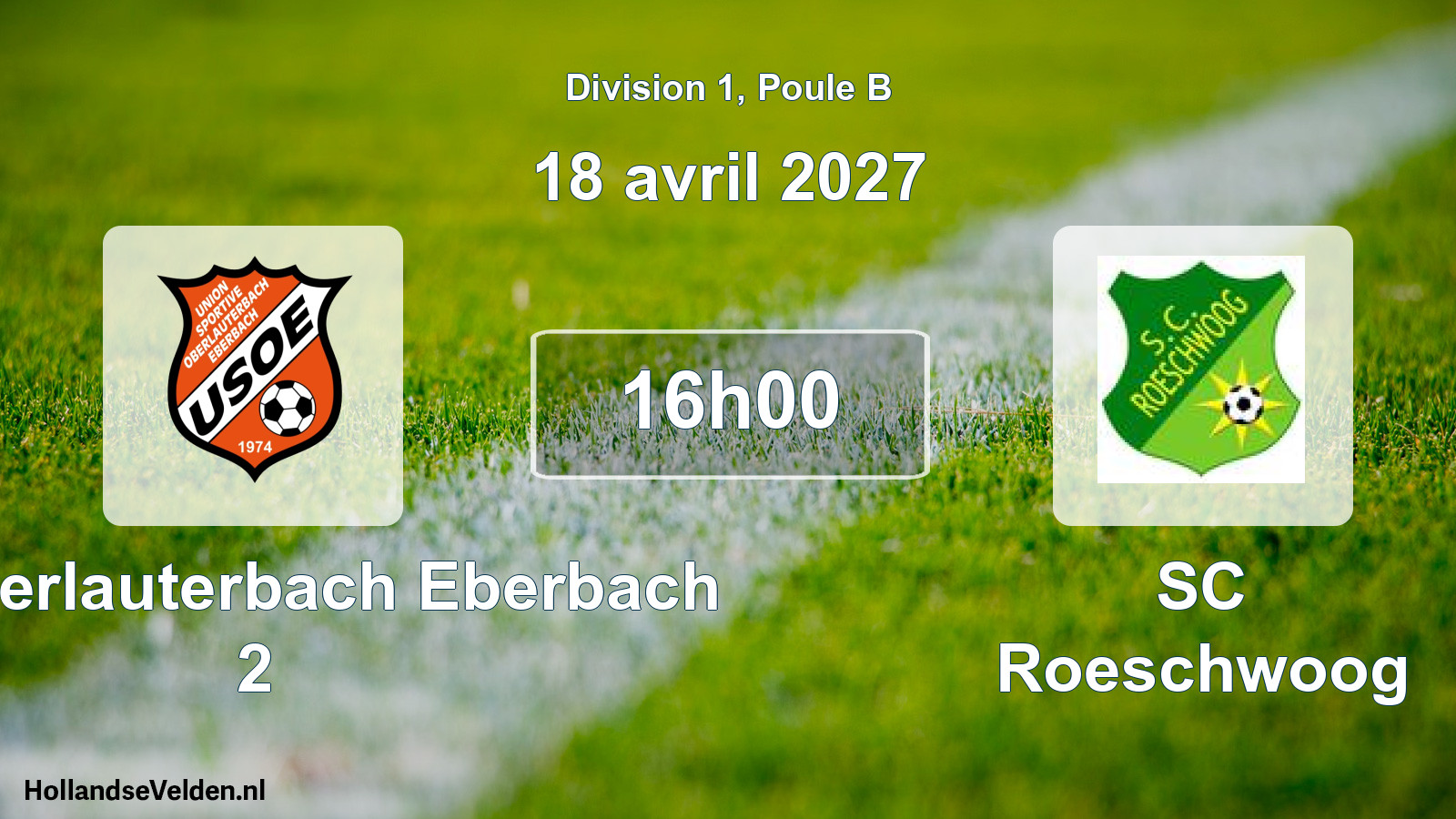 Scheduled Match: US Oberlauterbach Eberbach 2 - SC Roeschwoog (18 April 2027)