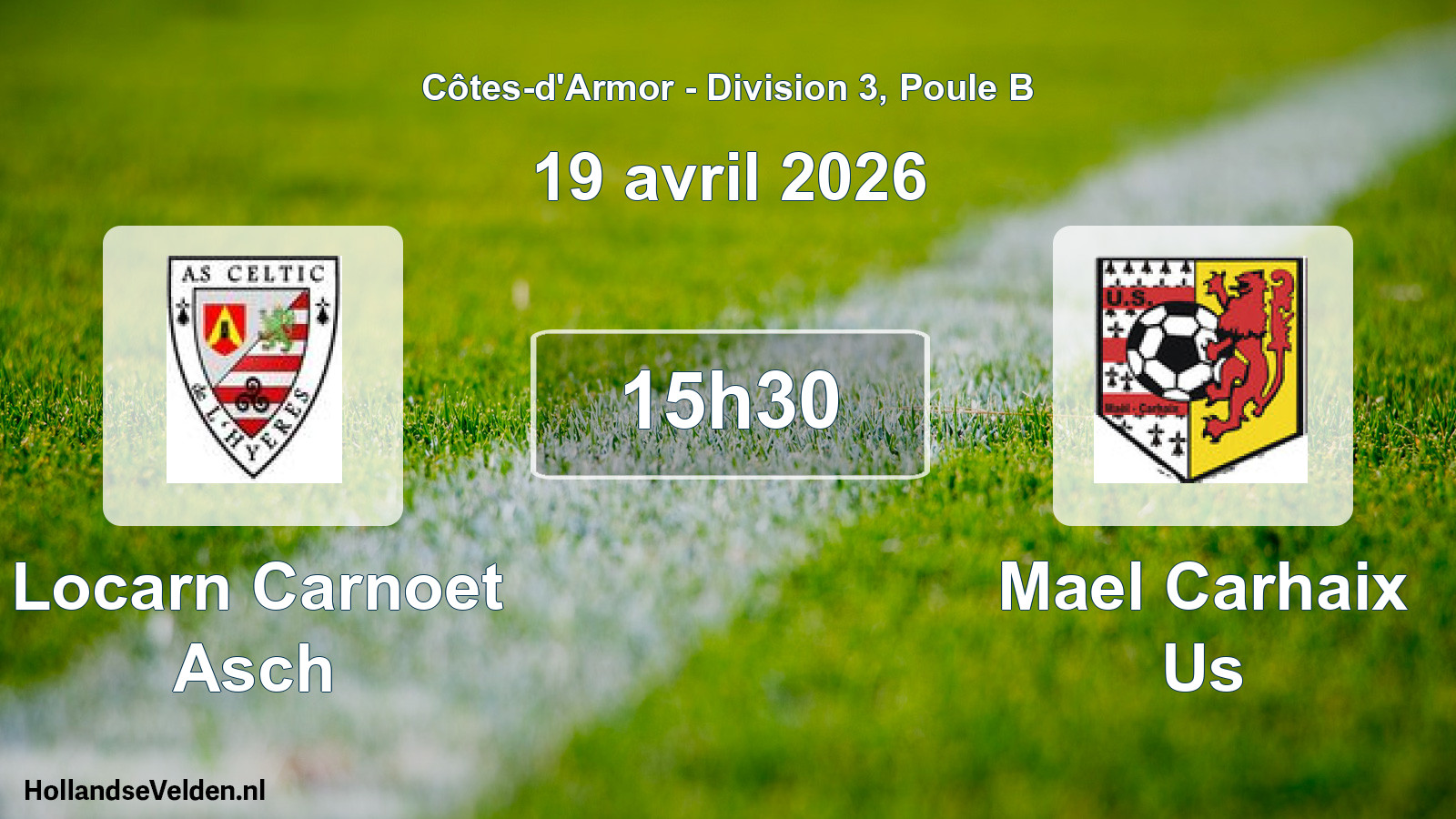 Geplande wedstrijd: Locarn Carnoet Asch - Mael Carhaix Us (19 avril 2026)