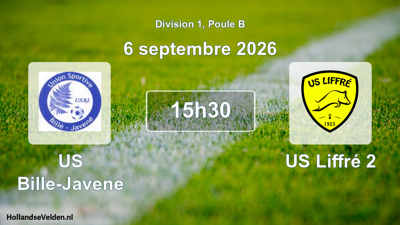 Scheduled Match: US Bille-Javene - US Liffré 2 (6 September 2026)