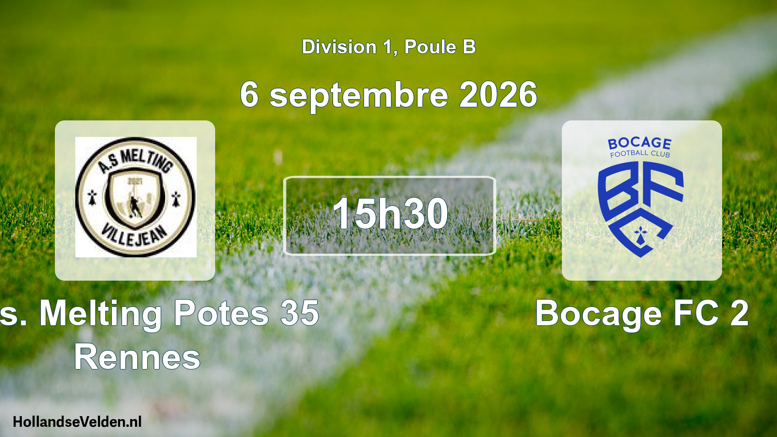 Match programmé: Ass. Melting Potes 35 Rennes - Bocage FC 2 (6 septembre 2026)