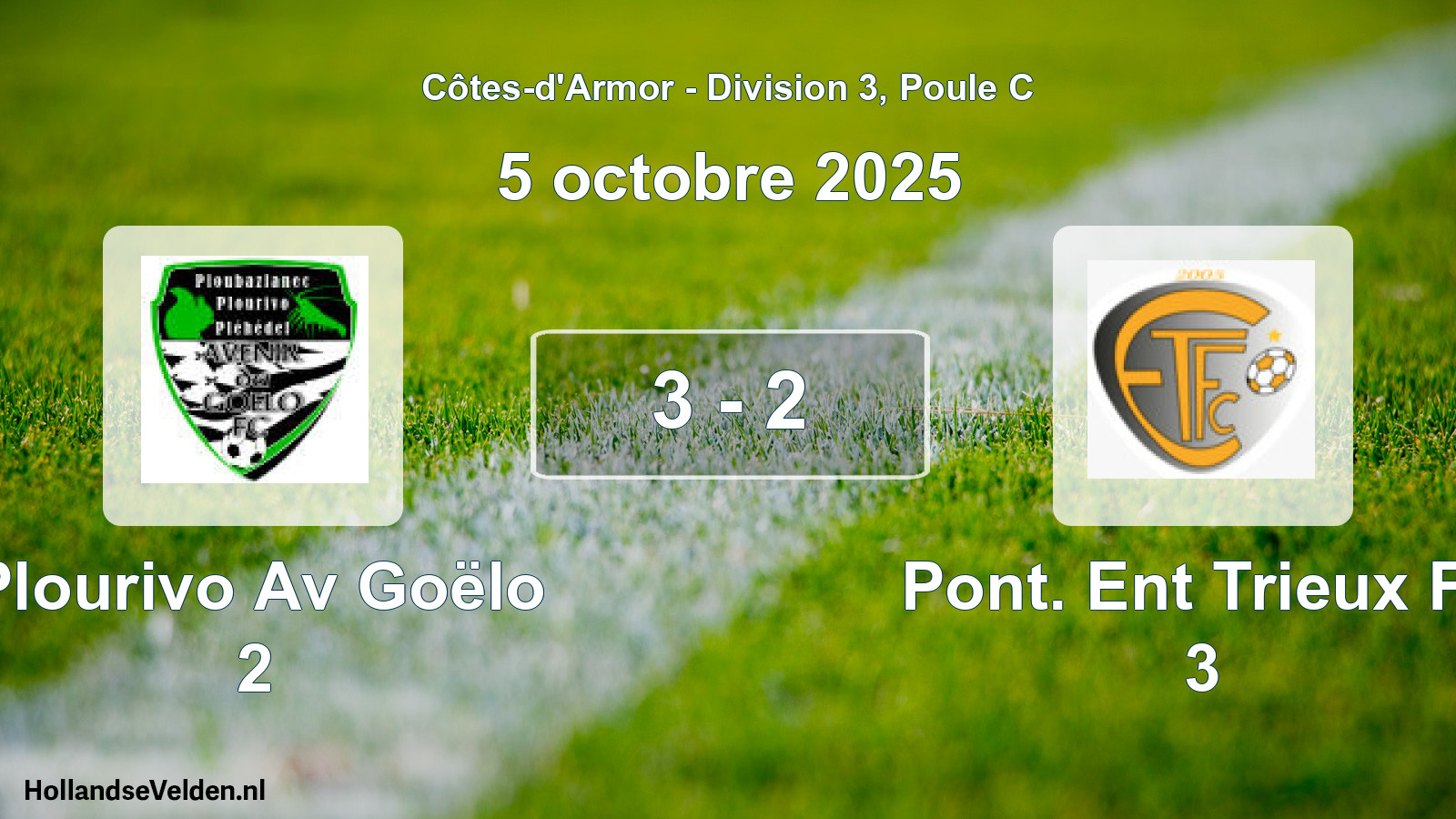 Total number of matches played: Plourivo Av Goëlo 2 - Pont. Ent Trieux Fc 3 3 - 2 (5 October 2025)