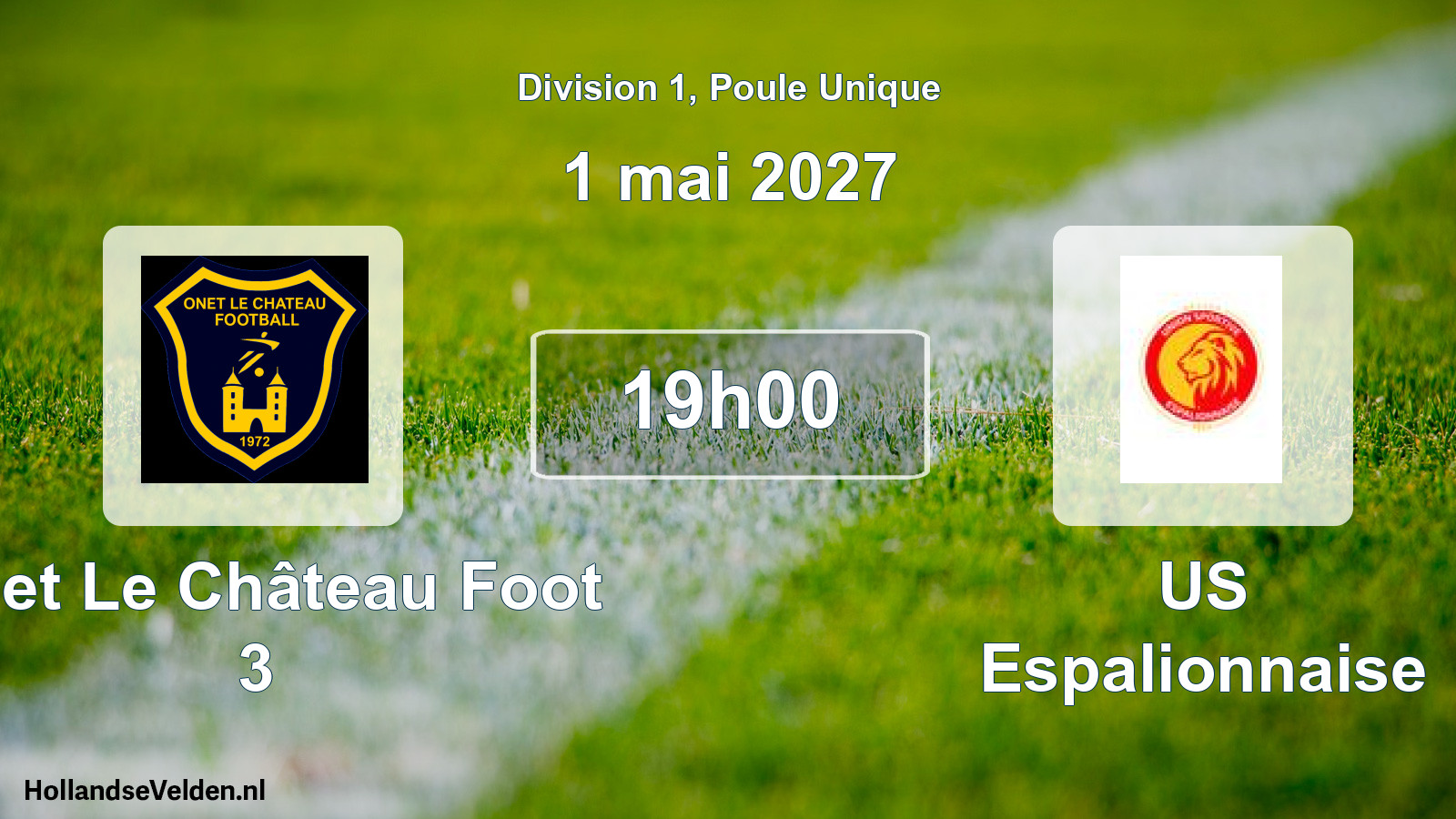 Scheduled Match: Onet Le Château Foot 3 - US Espalionnaise (1 May 2027)