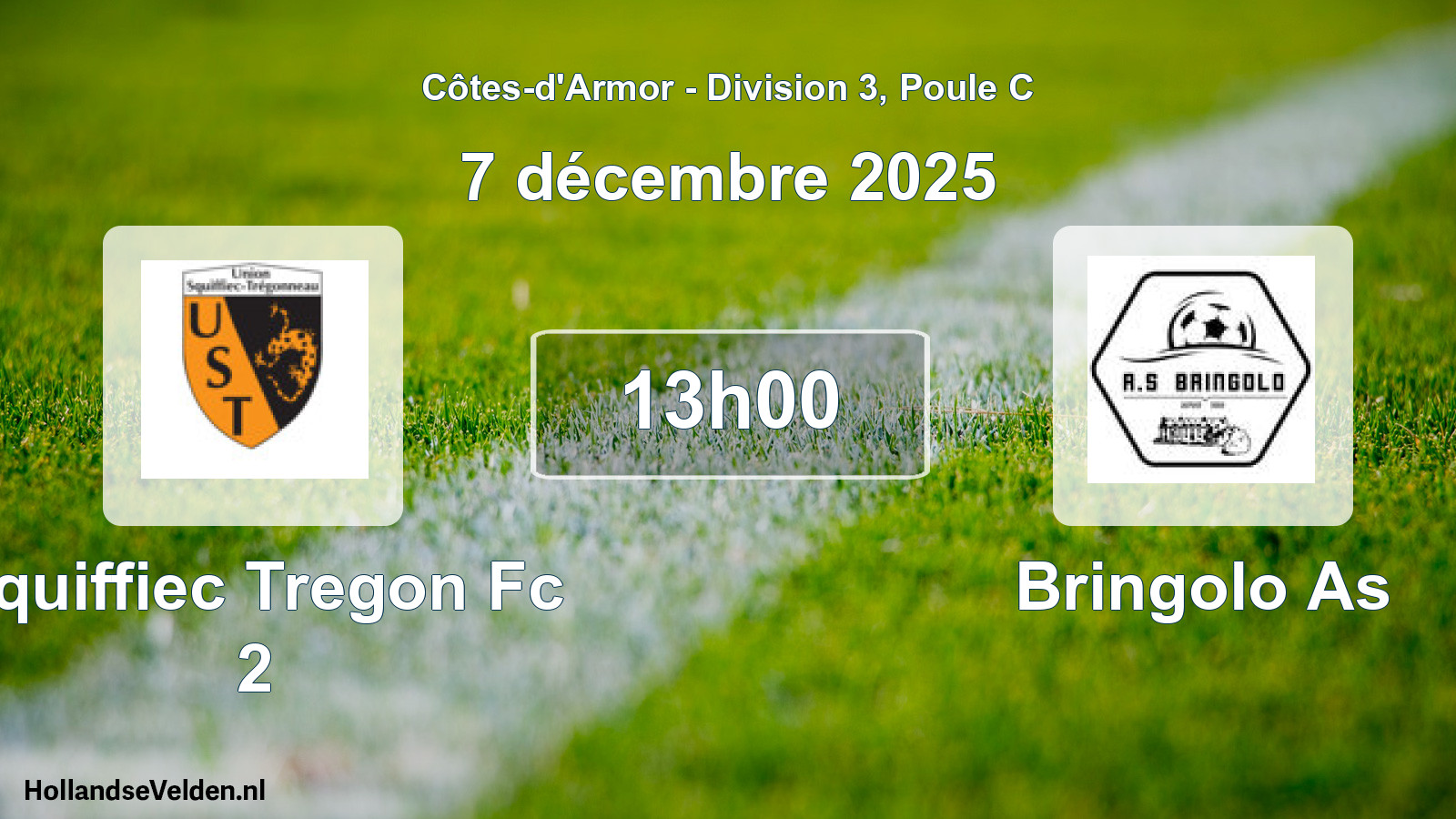 Geplande wedstrijd: Squiffiec Tregon Fc 2 - Bringolo As (7 décembre 2025)