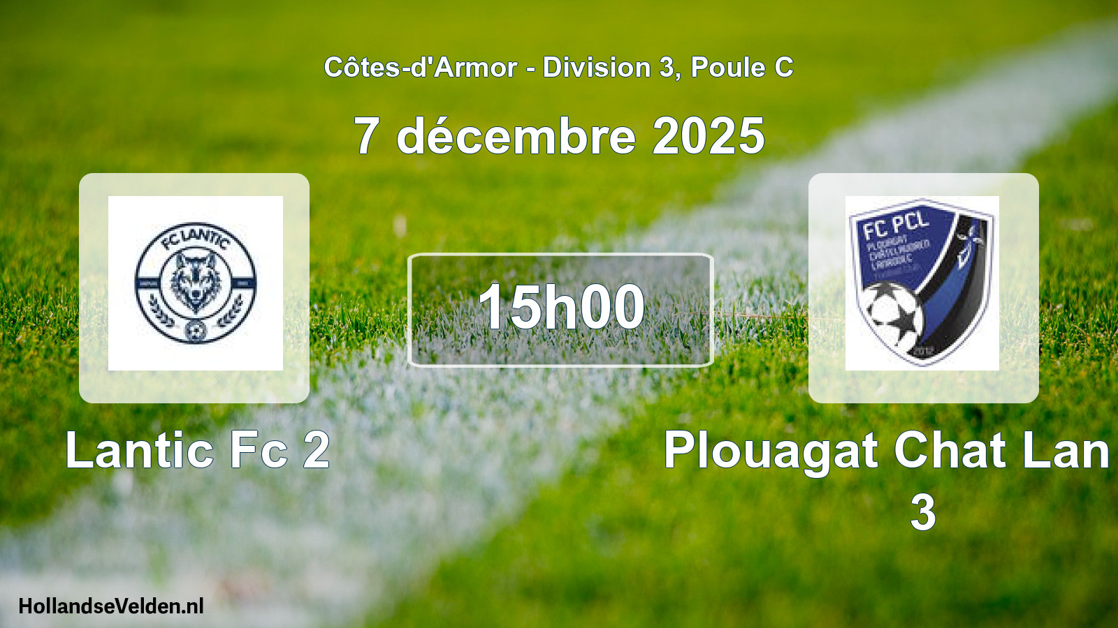 Scheduled Match: Lantic Fc 2 - Plouagat Chat Lan Fc 3 (7 December 2025)