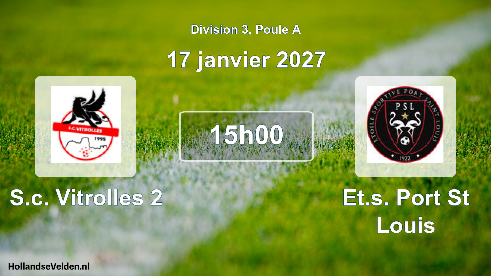 Geplande wedstrijd: S.c. Vitrolles 2 - Et.s. Port St Louis (17 januari 2027)