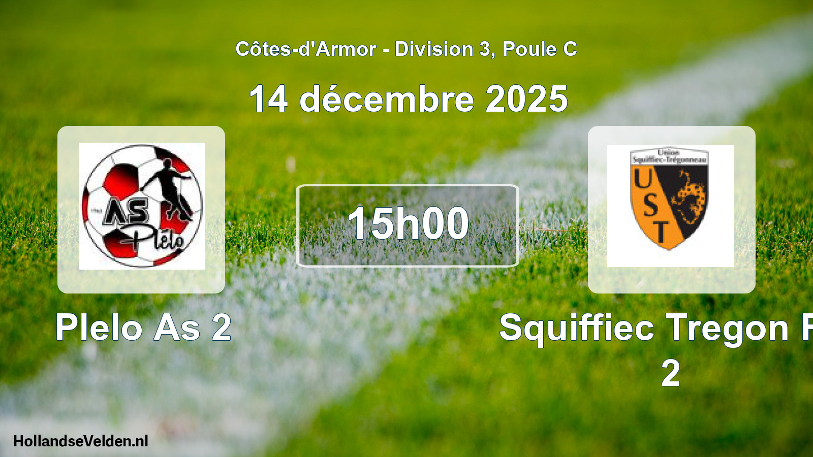 Geplande wedstrijd: Plelo As 2 - Squiffiec Tregon Fc 2 (14 décembre 2025)