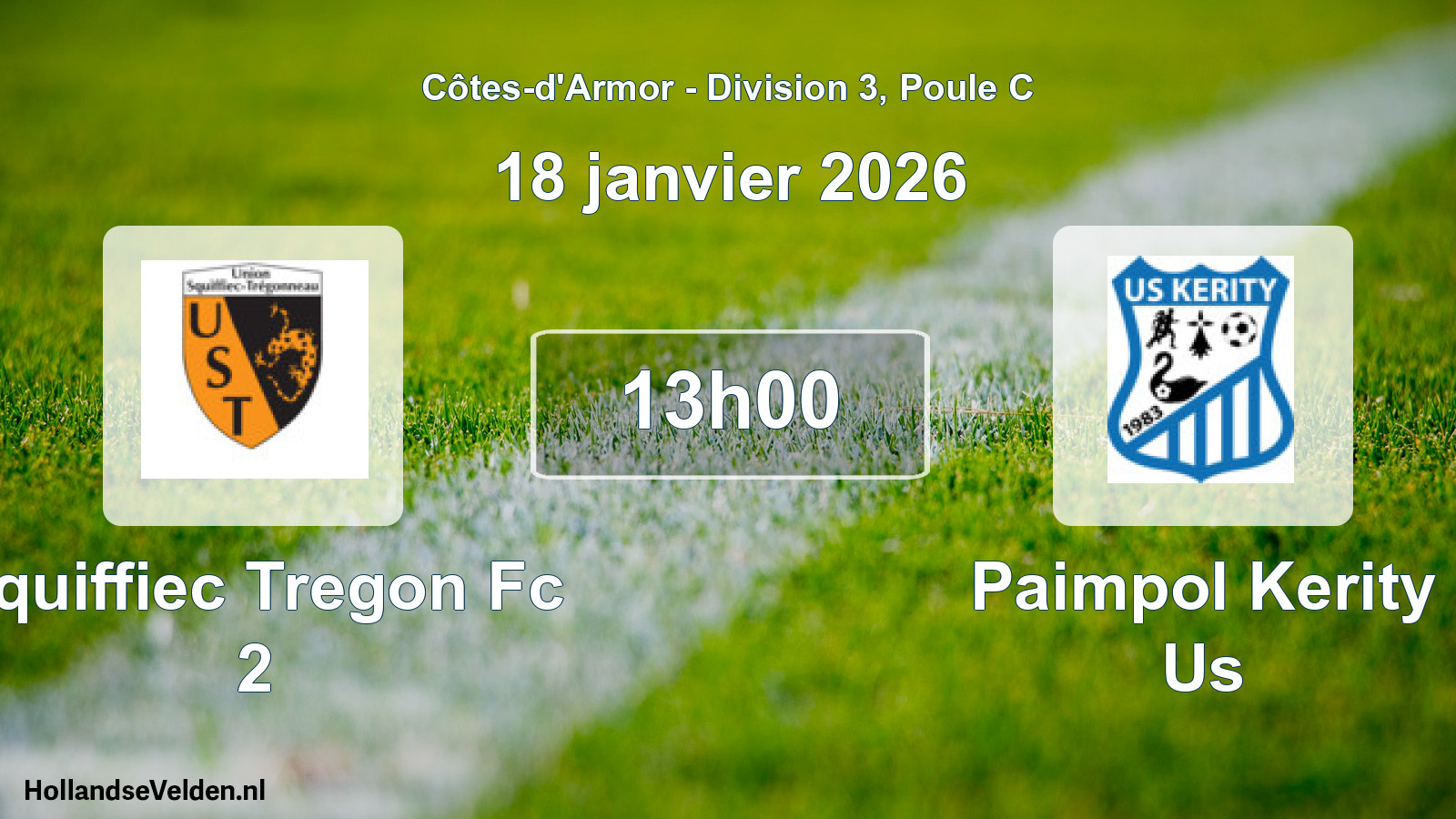 Geplande wedstrijd: Squiffiec Tregon Fc 2 - Paimpol Kerity Us (18 janvier 2026)