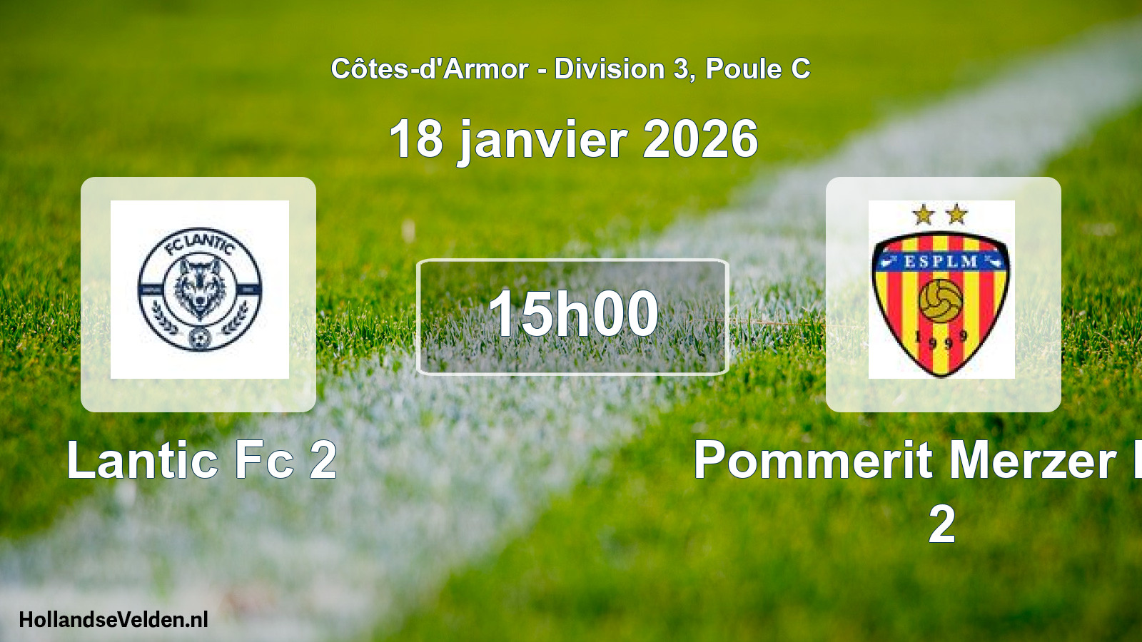 Geplande wedstrijd: Lantic Fc 2 - Pommerit Merzer Es 2 (18 januari 2026)