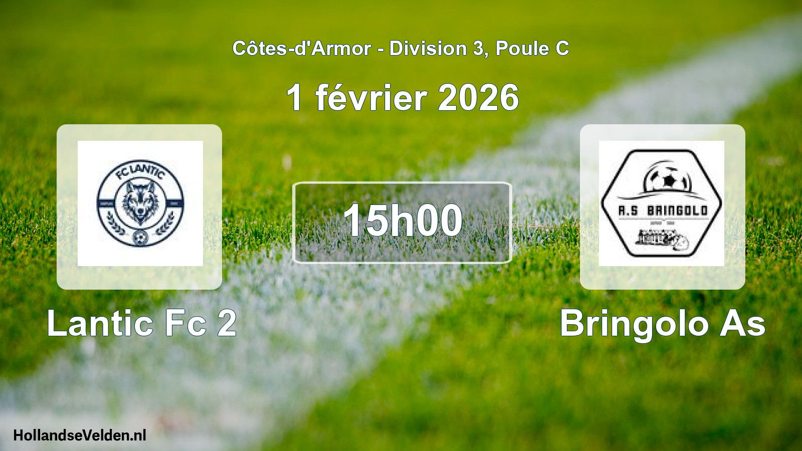 Geplande wedstrijd: Lantic Fc 2 - Bringolo As (1 février 2026)