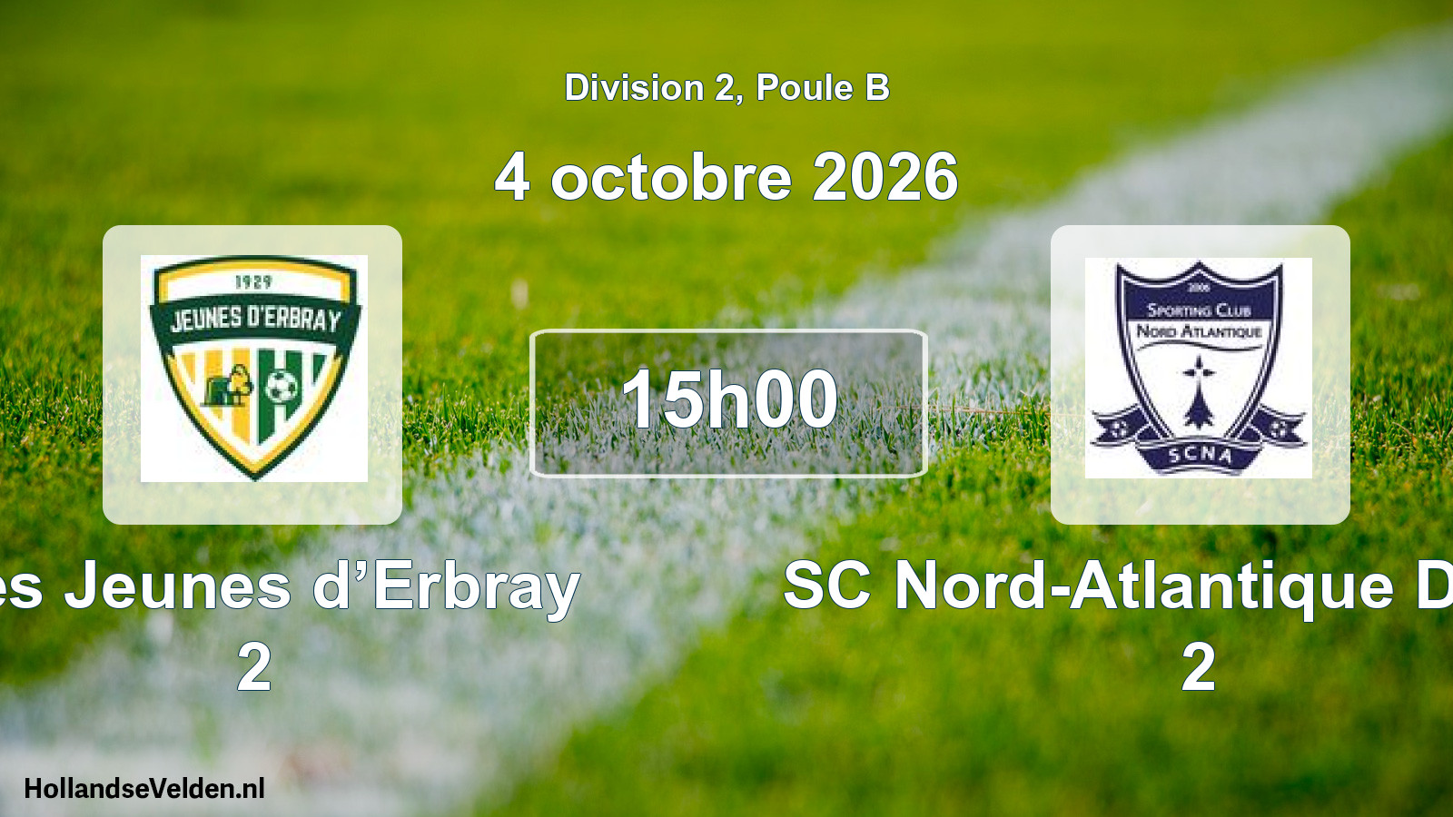 Scheduled Match: Les Jeunes d’Erbray 2 - SC Nord-Atlantique Derval 2 (4 October 2026)