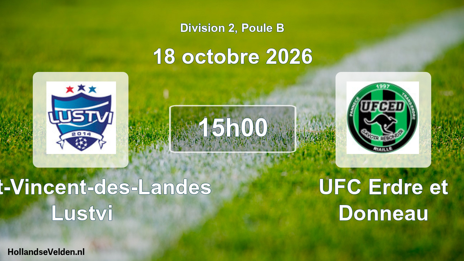 Scheduled Match: Saint-Vincent-des-Landes Lustvi - UFC Erdre et Donneau (18 October 2026)