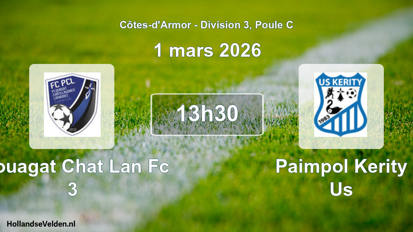 Geplande wedstrijd: Plouagat Chat Lan Fc 3 - Paimpol Kerity Us (1 mars 2026)