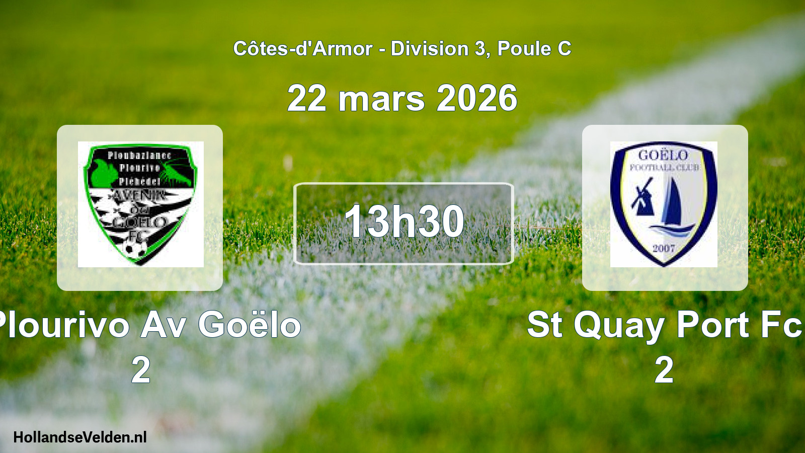Geplande wedstrijd: Plourivo Av Goëlo 2 - St Quay Port Fc 2 (22 maart 2026)