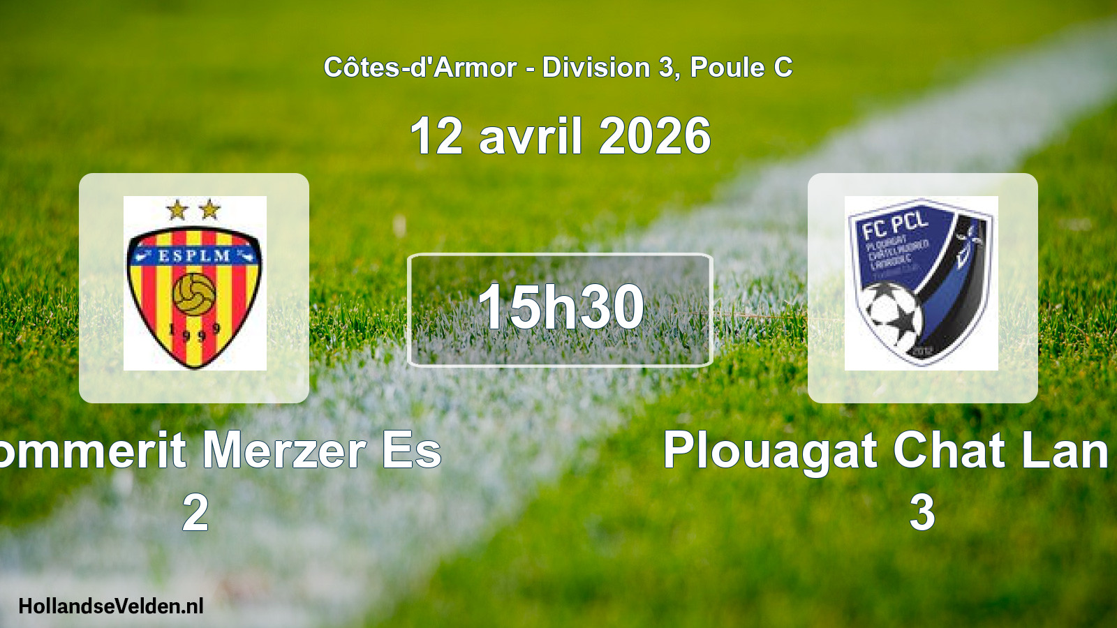 Geplande wedstrijd: Pommerit Merzer Es 2 - Plouagat Chat Lan Fc 3 (12 april 2026)