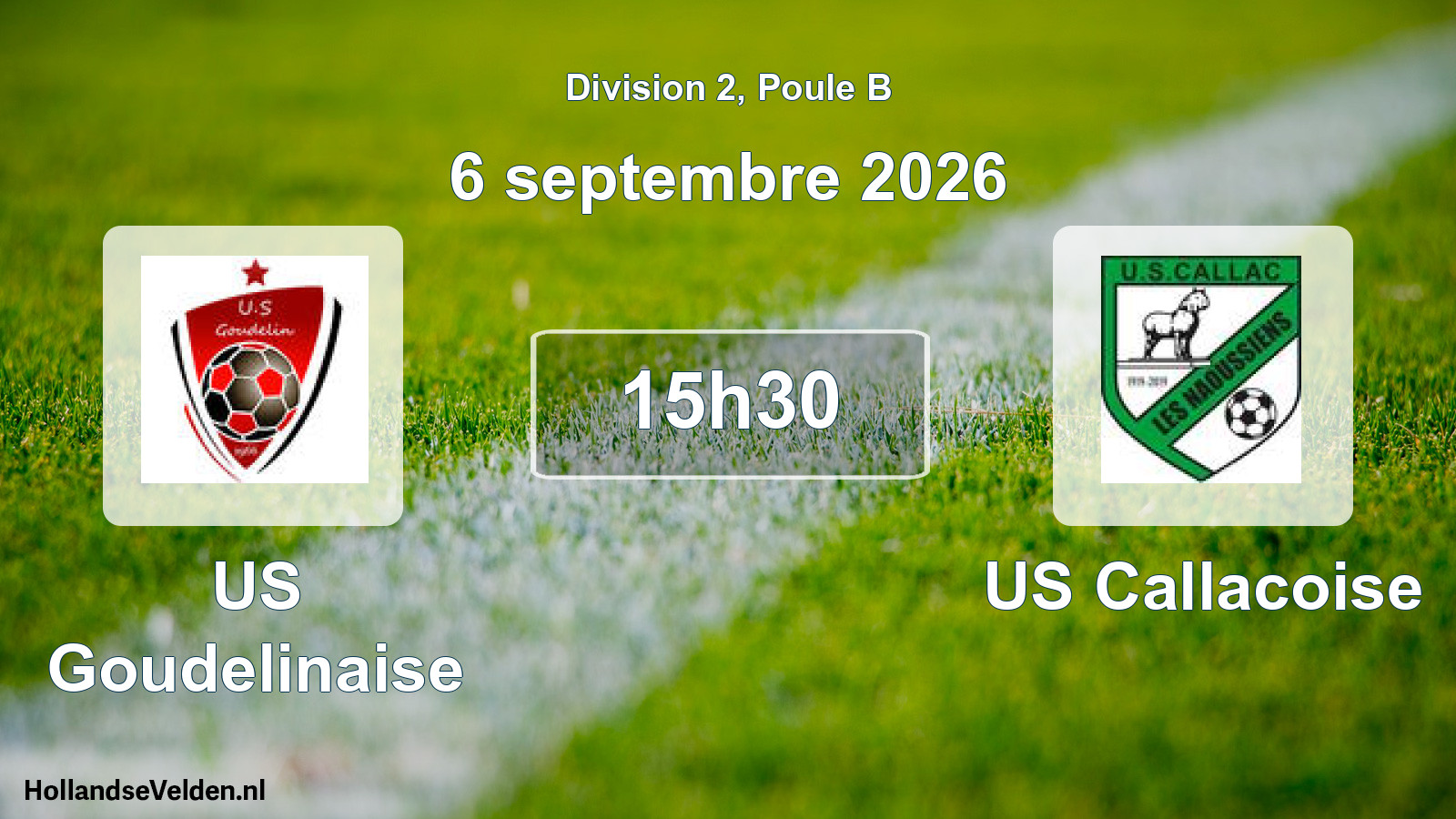 Match programmé: US Goudelinaise - US Callacoise (6 septembre 2026)
