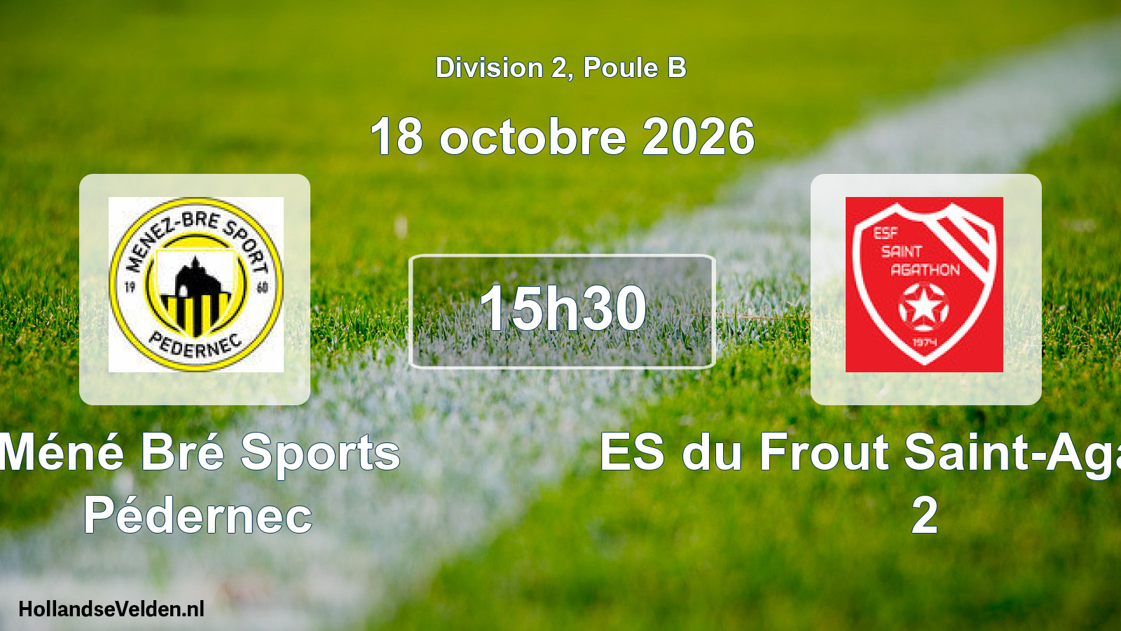 Geplande wedstrijd: Méné Bré Sports Pédernec - ES du Frout Saint-Agathon 2 (18 oktober 2026)