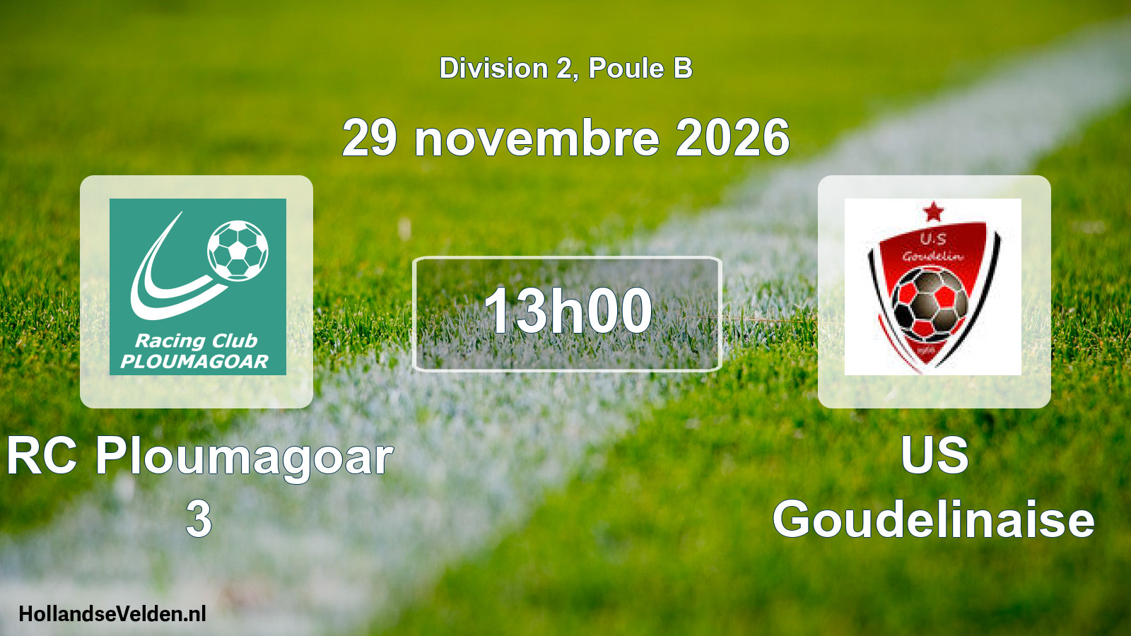 Geplande wedstrijd: RC Ploumagoar 3 - US Goudelinaise (29 november 2026)