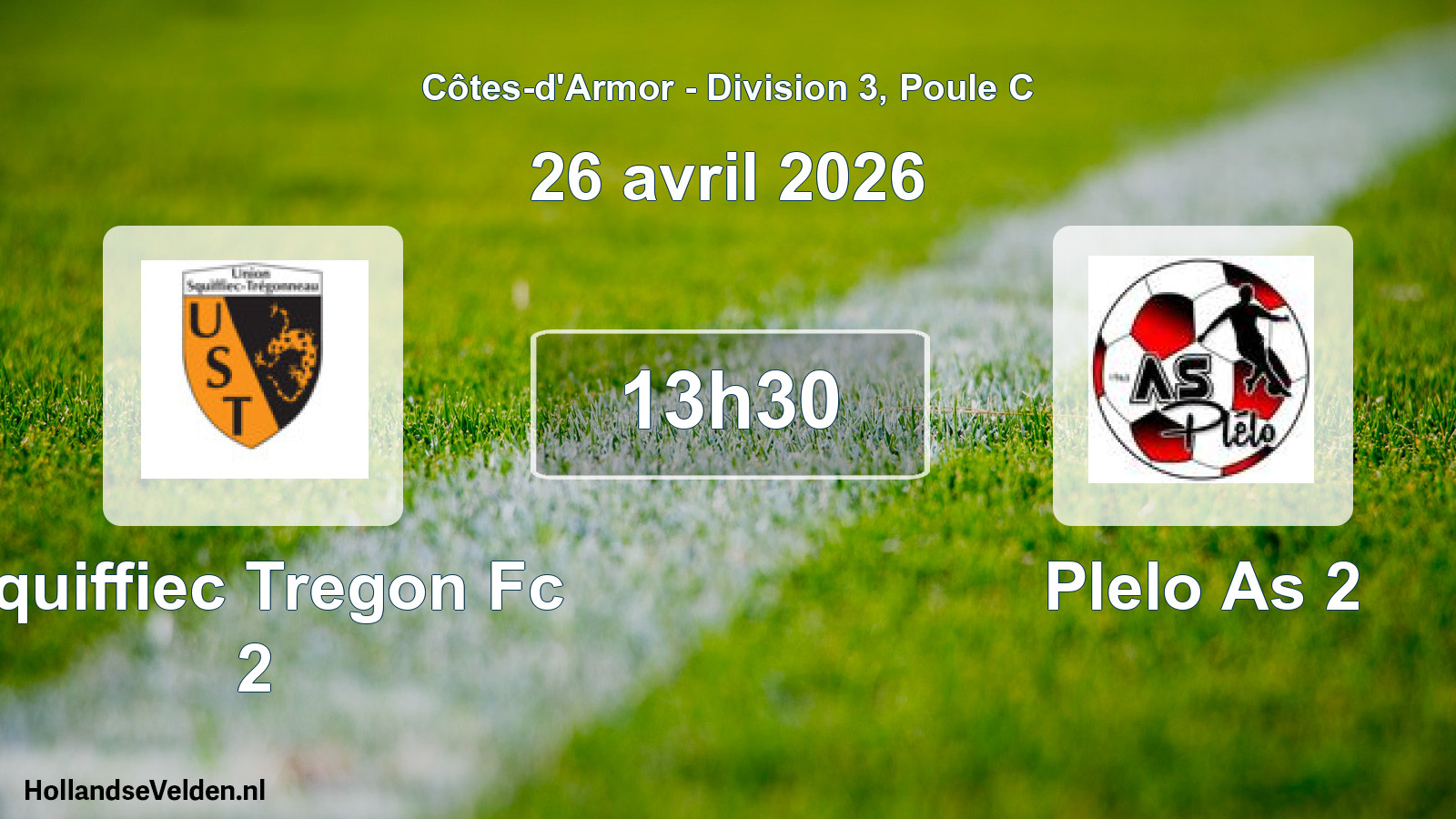 Geplande wedstrijd: Squiffiec Tregon Fc 2 - Plelo As 2 (26 avril 2026)