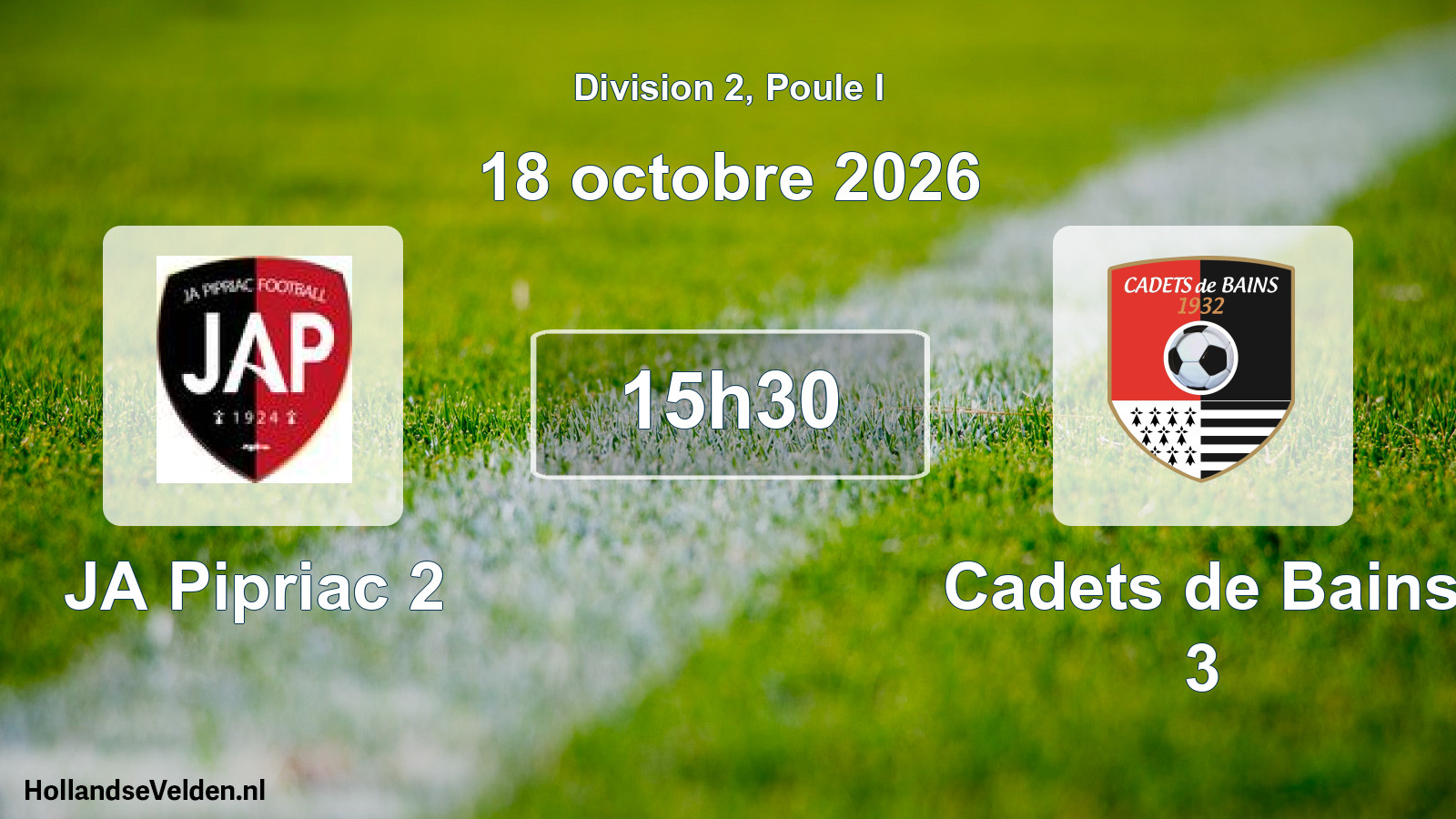 Scheduled Match: JA Pipriac 2 - Cadets de Bains 3 (18 October 2026)