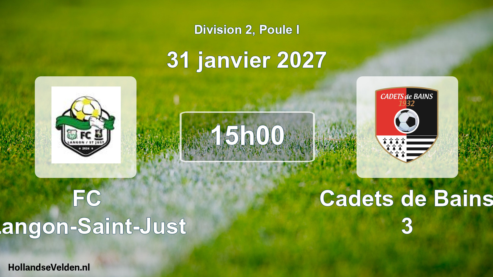 Scheduled Match: FC Langon-Saint-Just - Cadets de Bains 3 (31 January 2027)