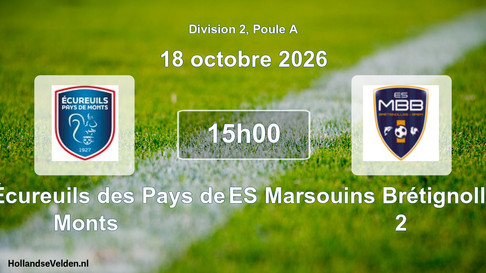 Scheduled Match: Les Écureuils des Pays de Monts - ES Marsouins Brétignolles-Brem 2 (18 October 2026)