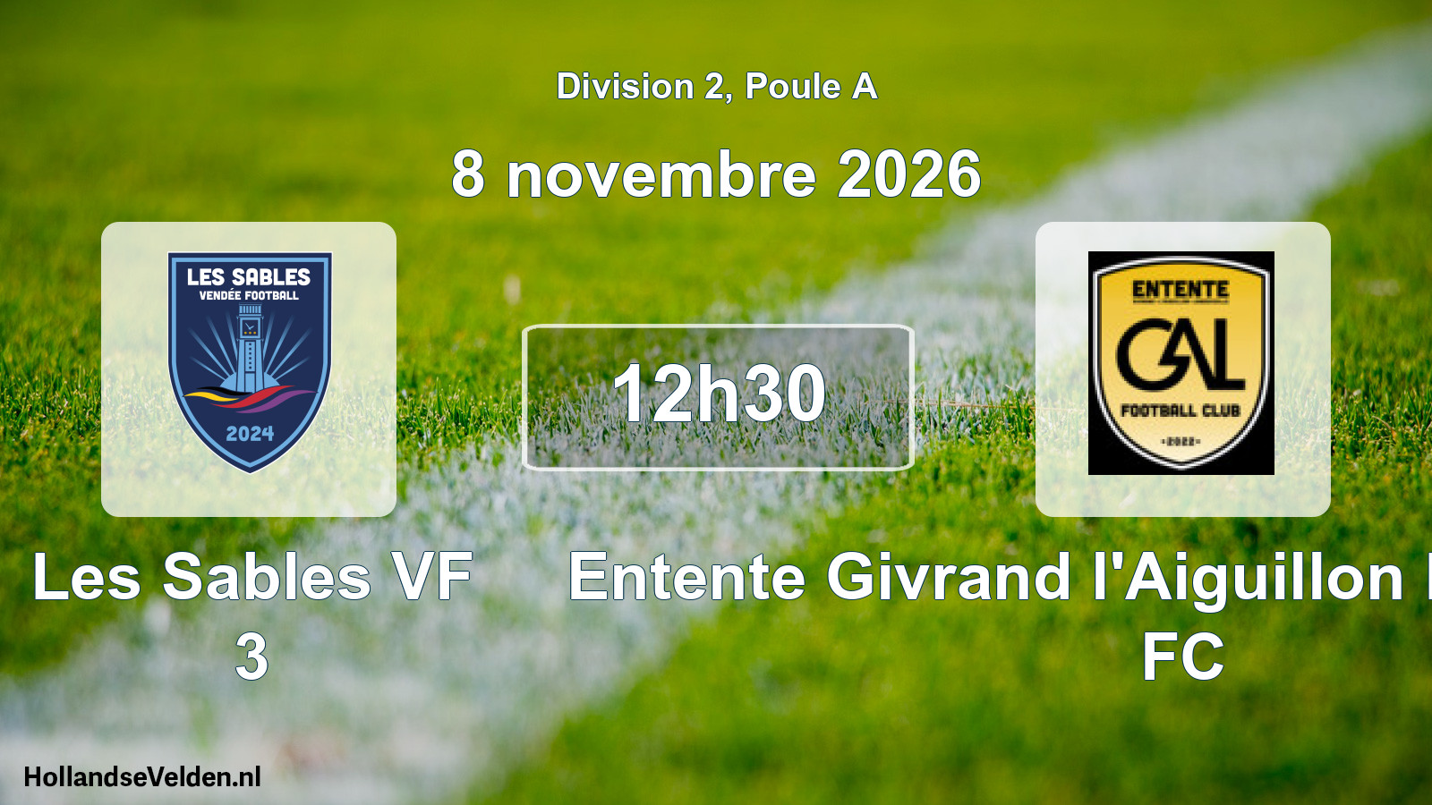 Scheduled Match: Les Sables VF 3 - Entente Givrand l'Aiguillon Landevieille FC (8 November 2026)