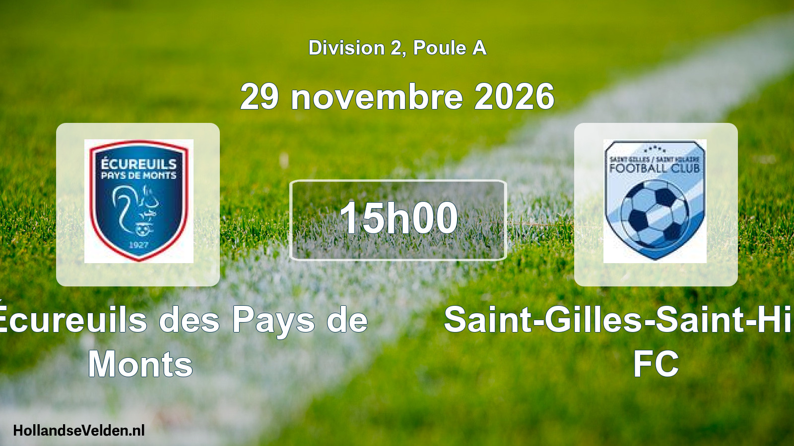 Scheduled Match: Les Écureuils des Pays de Monts - Saint-Gilles-Saint-Hilaire FC (29 November 2026)