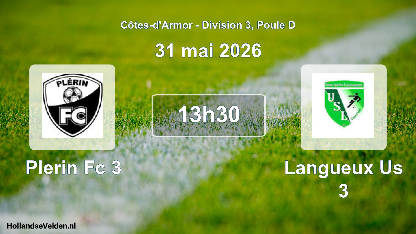 Geplande wedstrijd: Plerin Fc 3 - Langueux Us 3 (31 mai 2026)